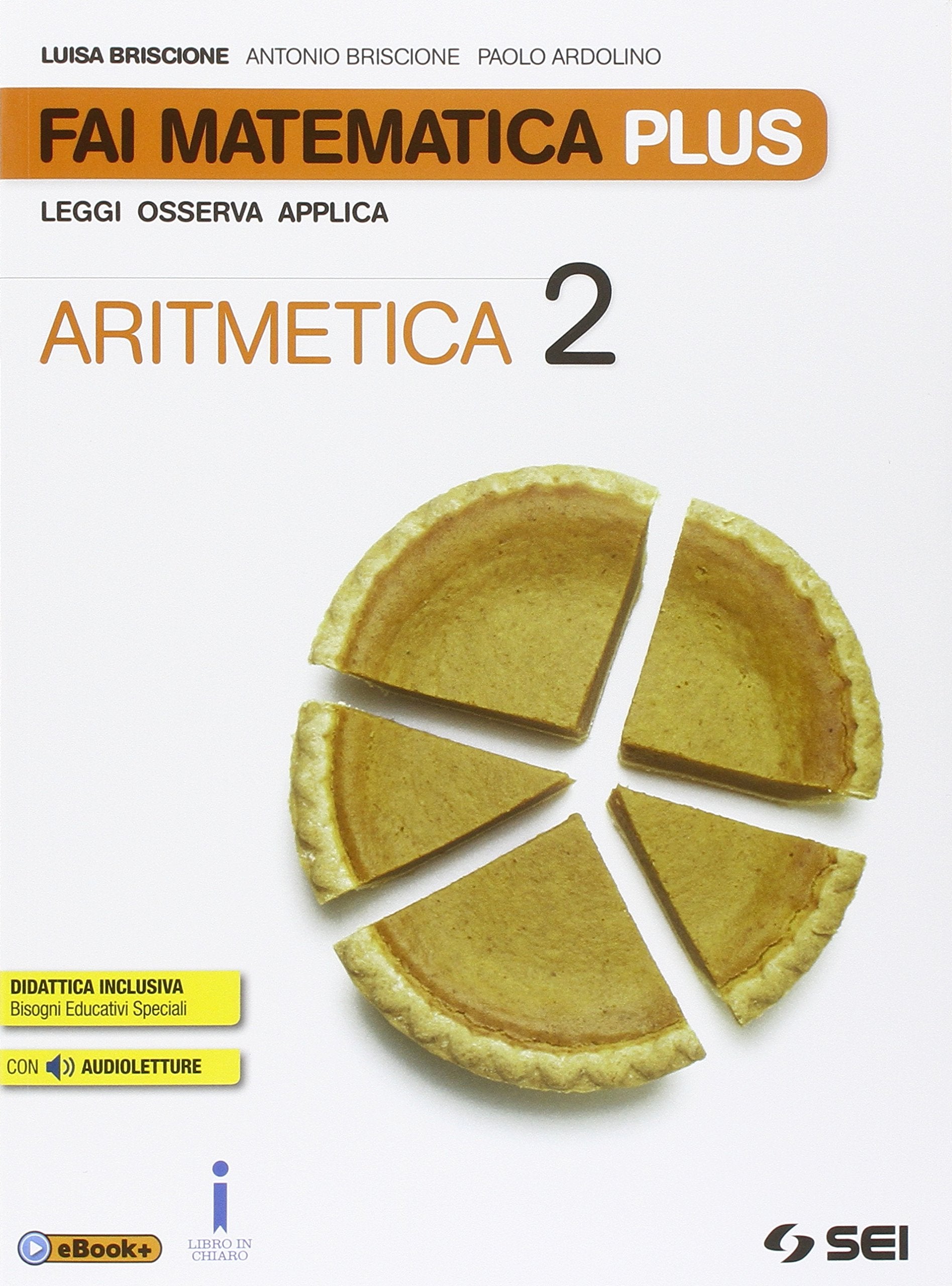 Fai matematica plus. Per la Scuola media. Con e-book. Con espansione online. Aritmetica-Matematica in gioco (Vol. 2) Professional & Reference Books