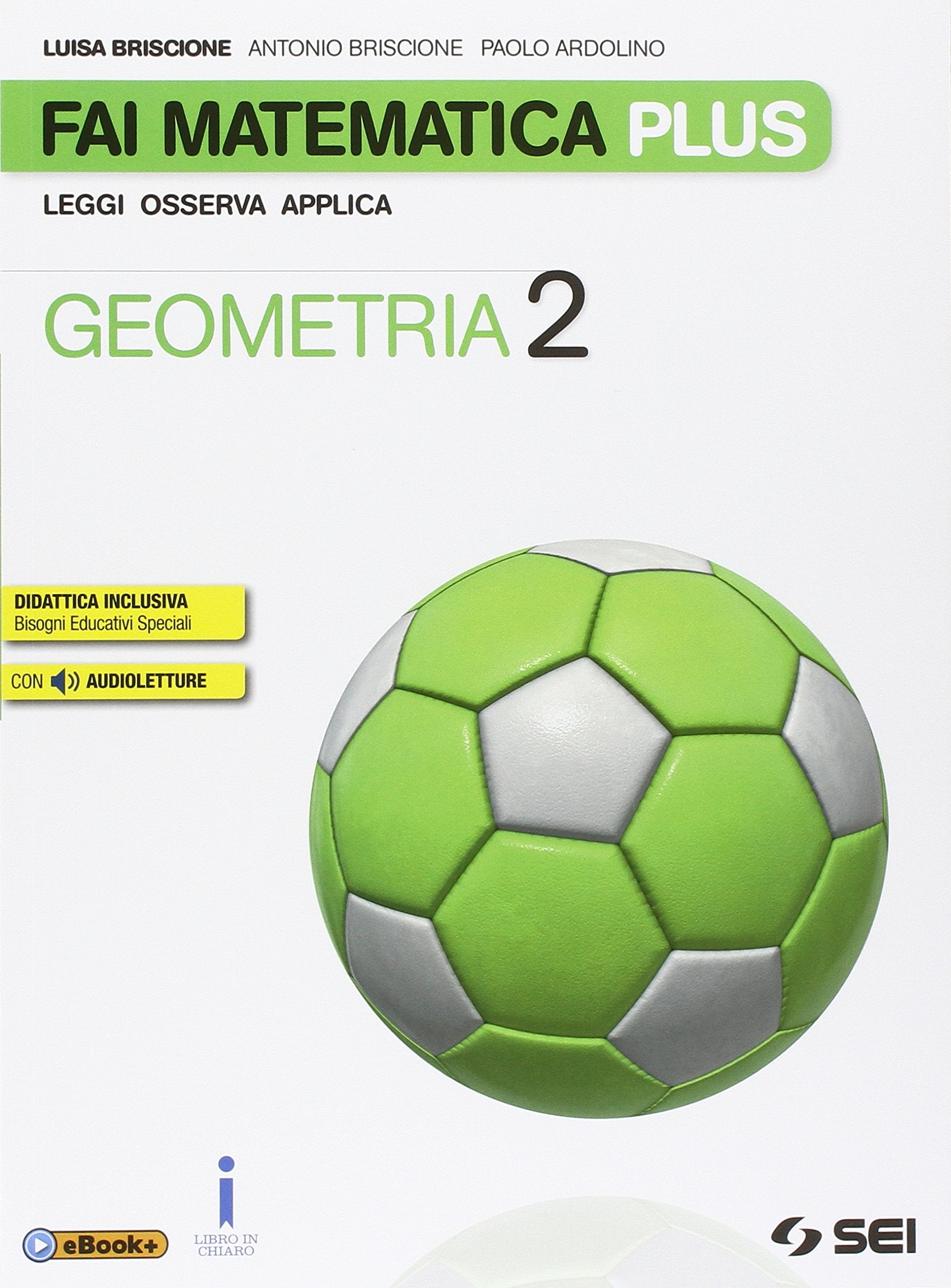 Fai matematica plus. Per la Scuola media. Con e-book. Con espansione online. Geometria (Vol. 2) Professional & Reference Books