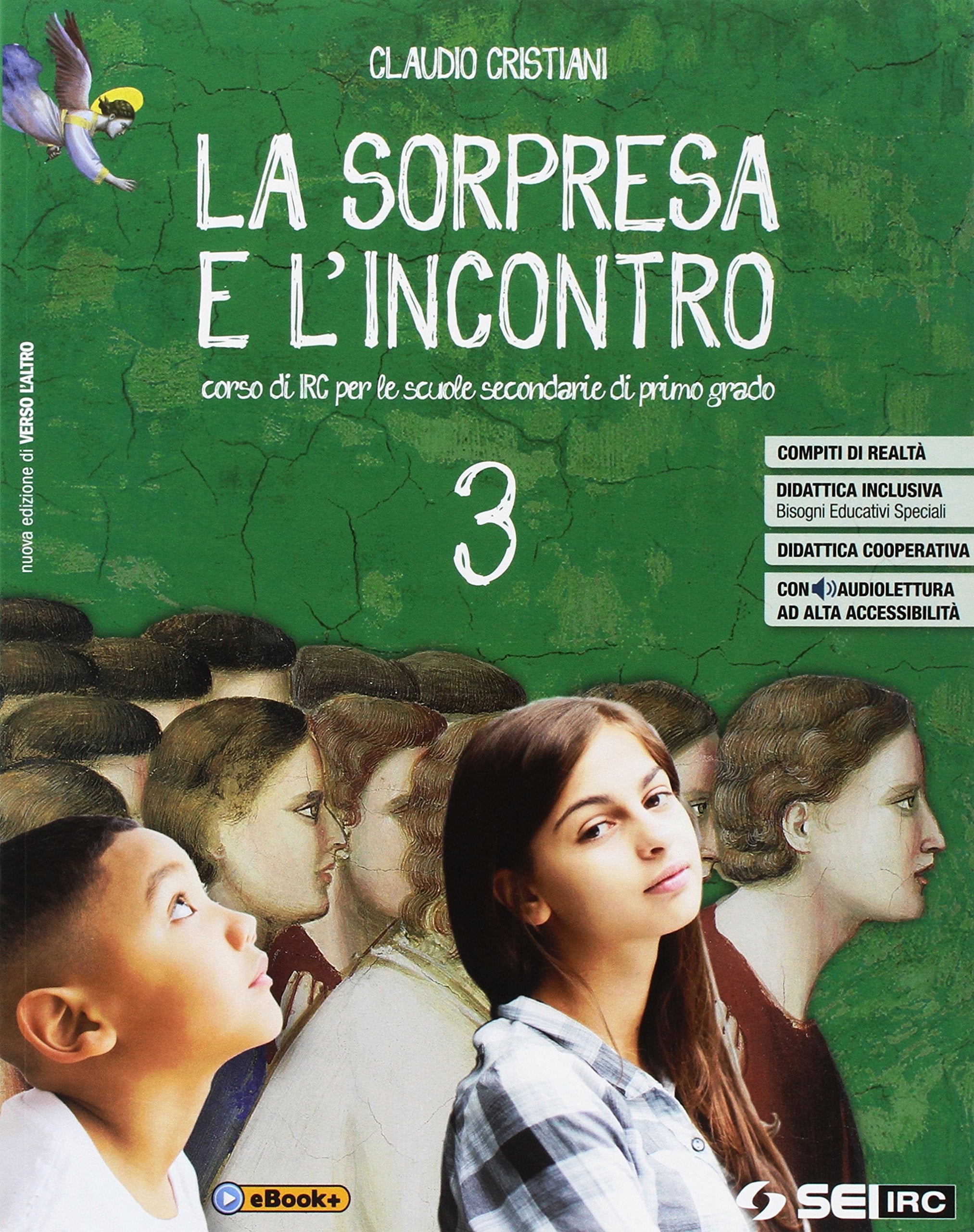 La sorpresa e l'incontro. Per la Scuola media. Con e-book. Con espansione online (Vol. 3) Professional & Reference Books