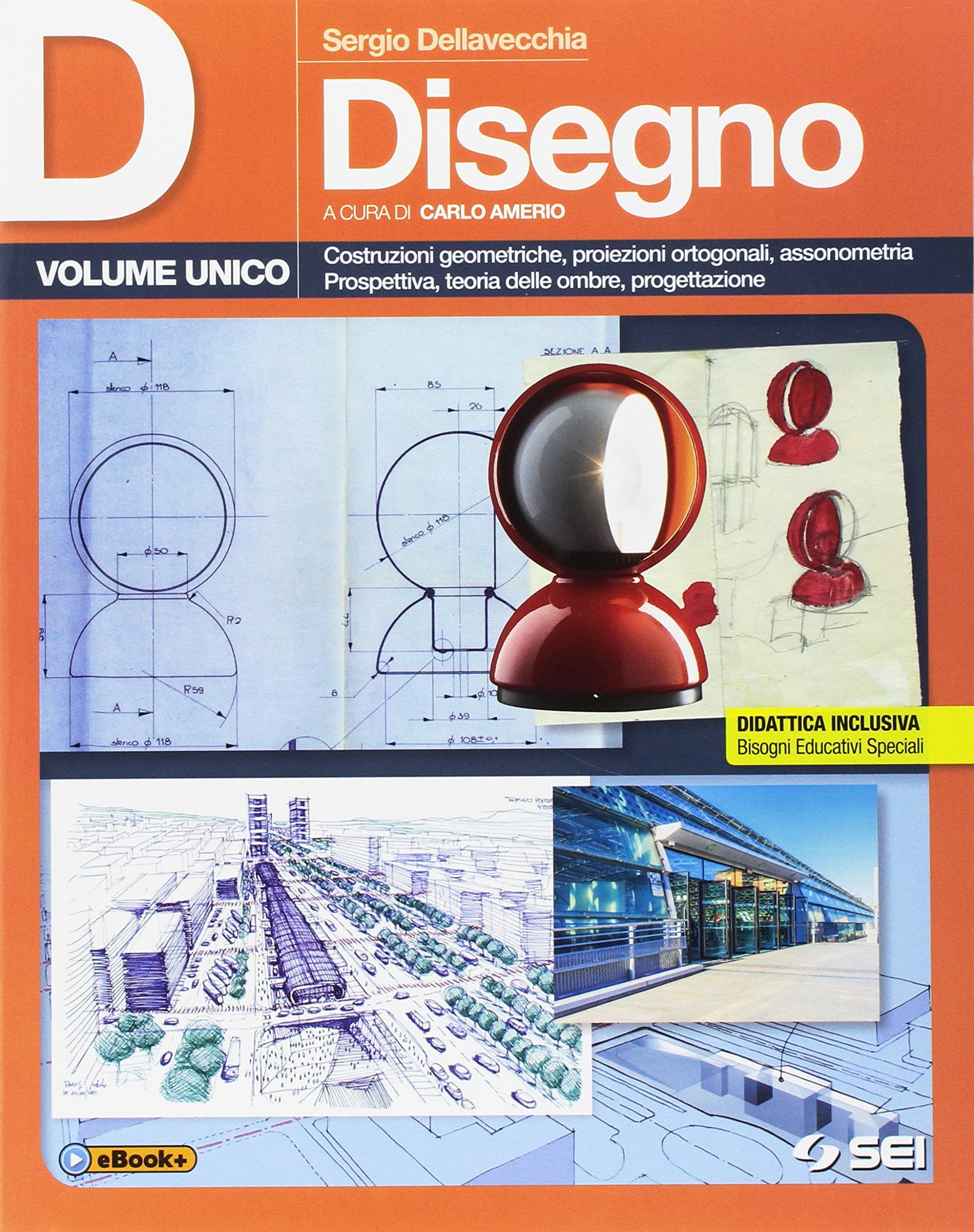 D disegno. Per le Scuole superiori. Con e-book. Con espansione online Professional & Reference Books