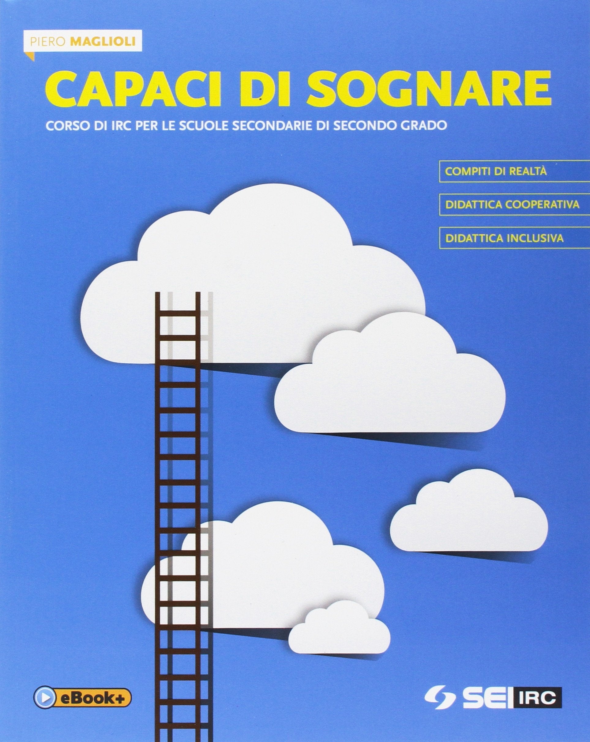 Capaci di sognare. Per le Scuole superiori. Con e-book. Con espansione online Professional & Reference Books