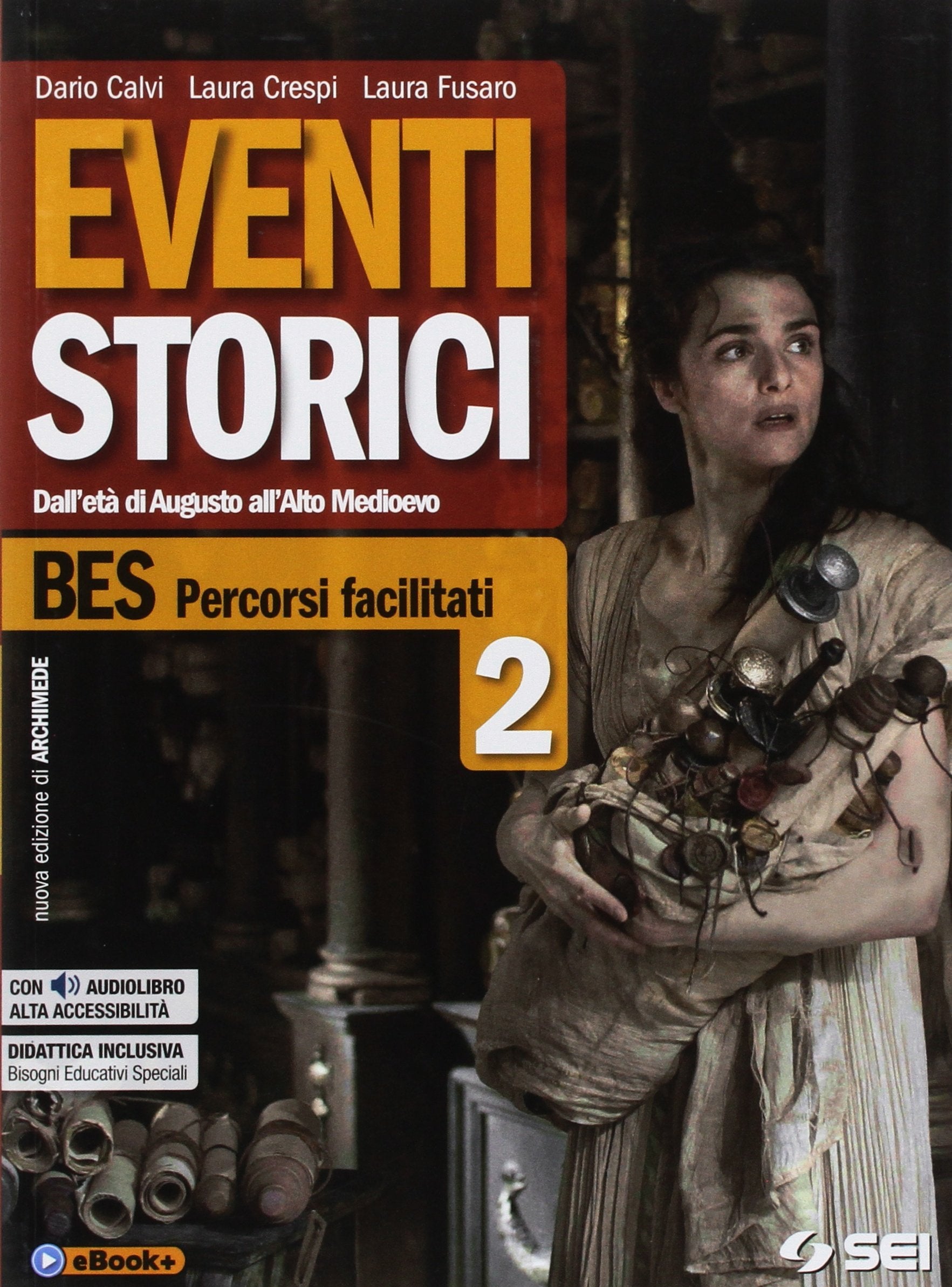 Eventi storici. BES percorsi facilitati. Per le Scuole superiori. Ediz. per la scuola. Con e-book. Con espansione online (Vol. 2) Professional & Reference Books