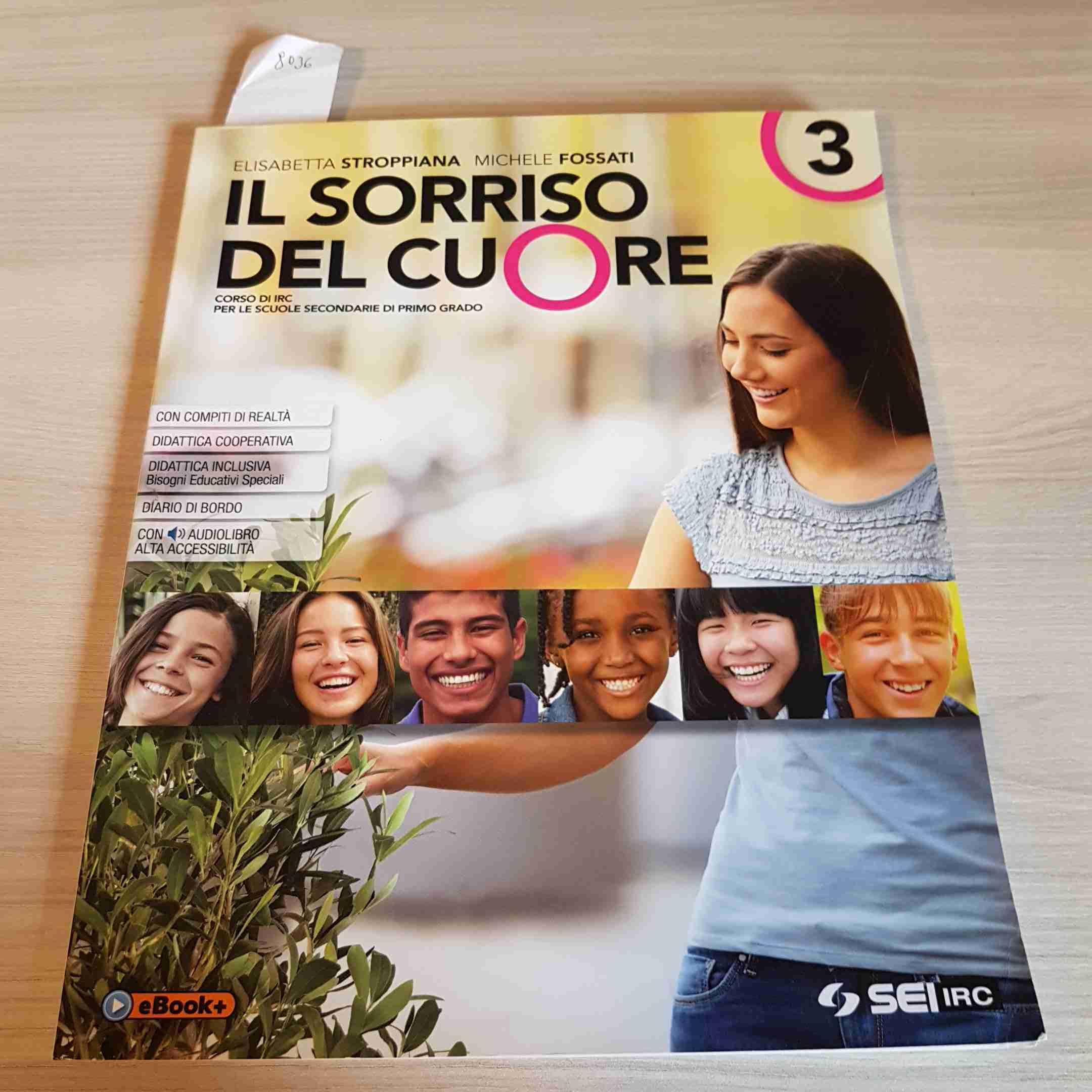 Il sorriso del cuore. Con nulla osta CEI. Per la Scuola media. Con ebook. Con espansione online (Vol. 3) book