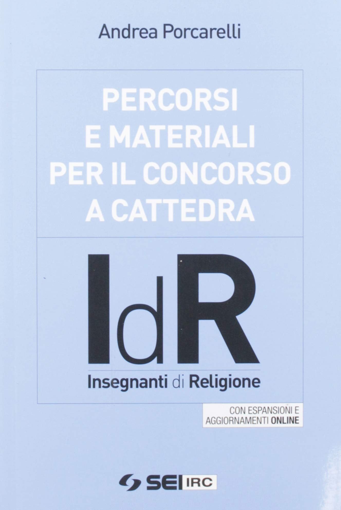 Percorsi e materiali per il concorso a cattedra. IdR. Insegnanti di religione Education & Training