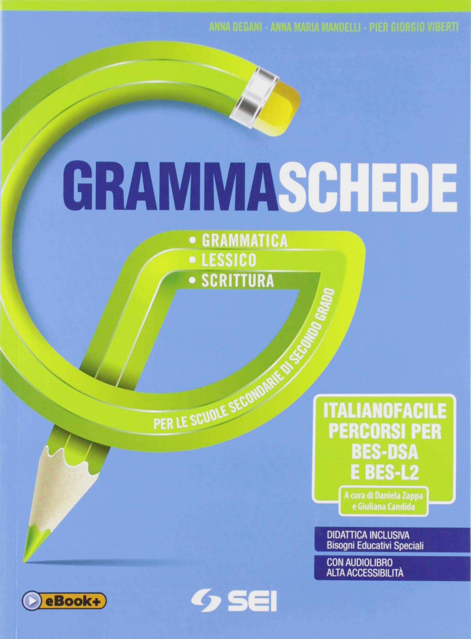 Grammaschede. Italianofacile BES-DSA e BES-l2. Ediz. per i bisogni educativi speciali. Per le Scuole superiori. Con e-book. Con espansione online Study Guides
