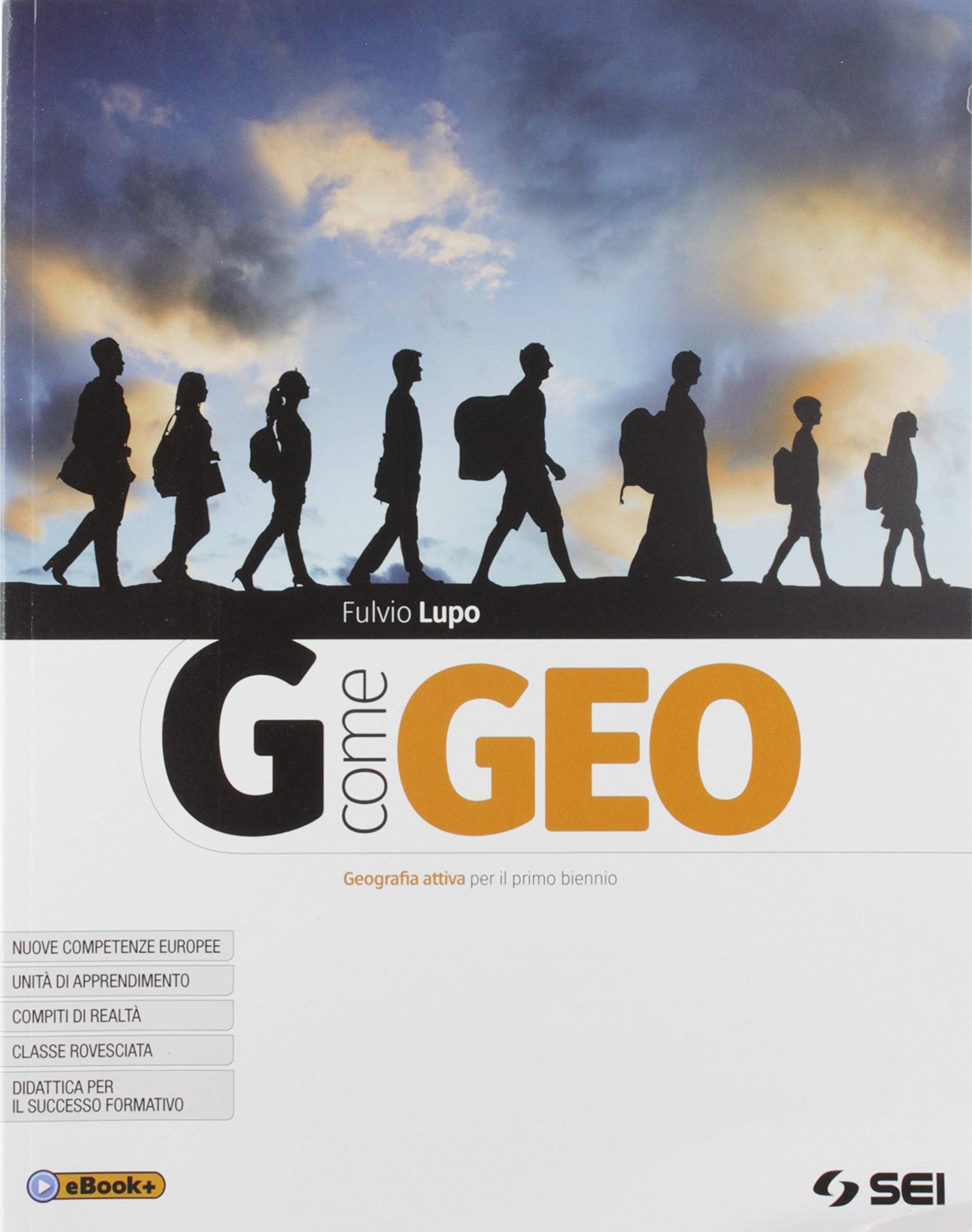 G come geo. Geografia attiva per il primo biennio degli Ist. tecnici e professionali. Con e-book. Con espansione online book