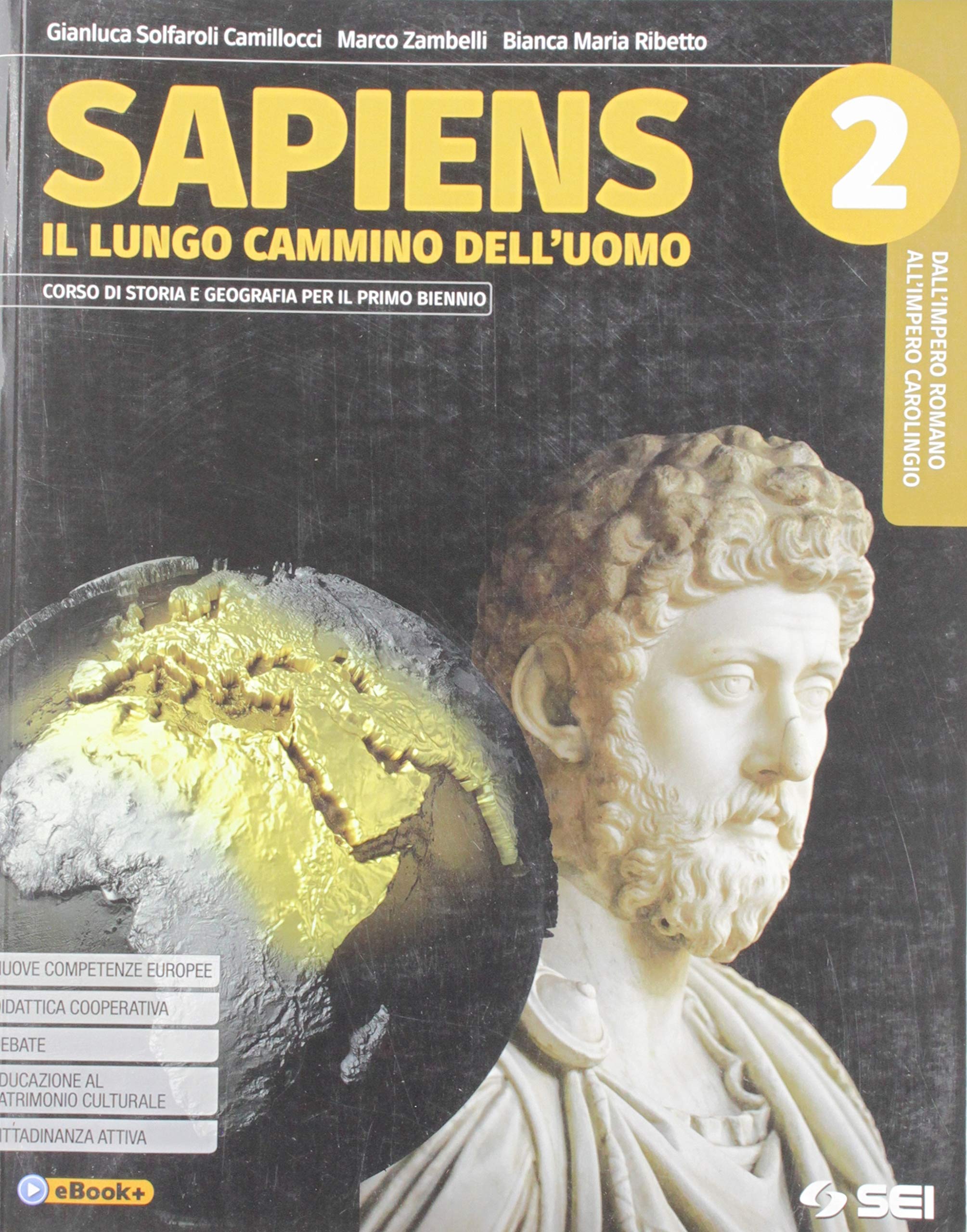 Sapiens. Il lungo cammino dell'uomo. Con Atlante geostorico. Per le Scuole superiori. Con e-book. Con espansione online (Vol. 2) Professional & Reference Books