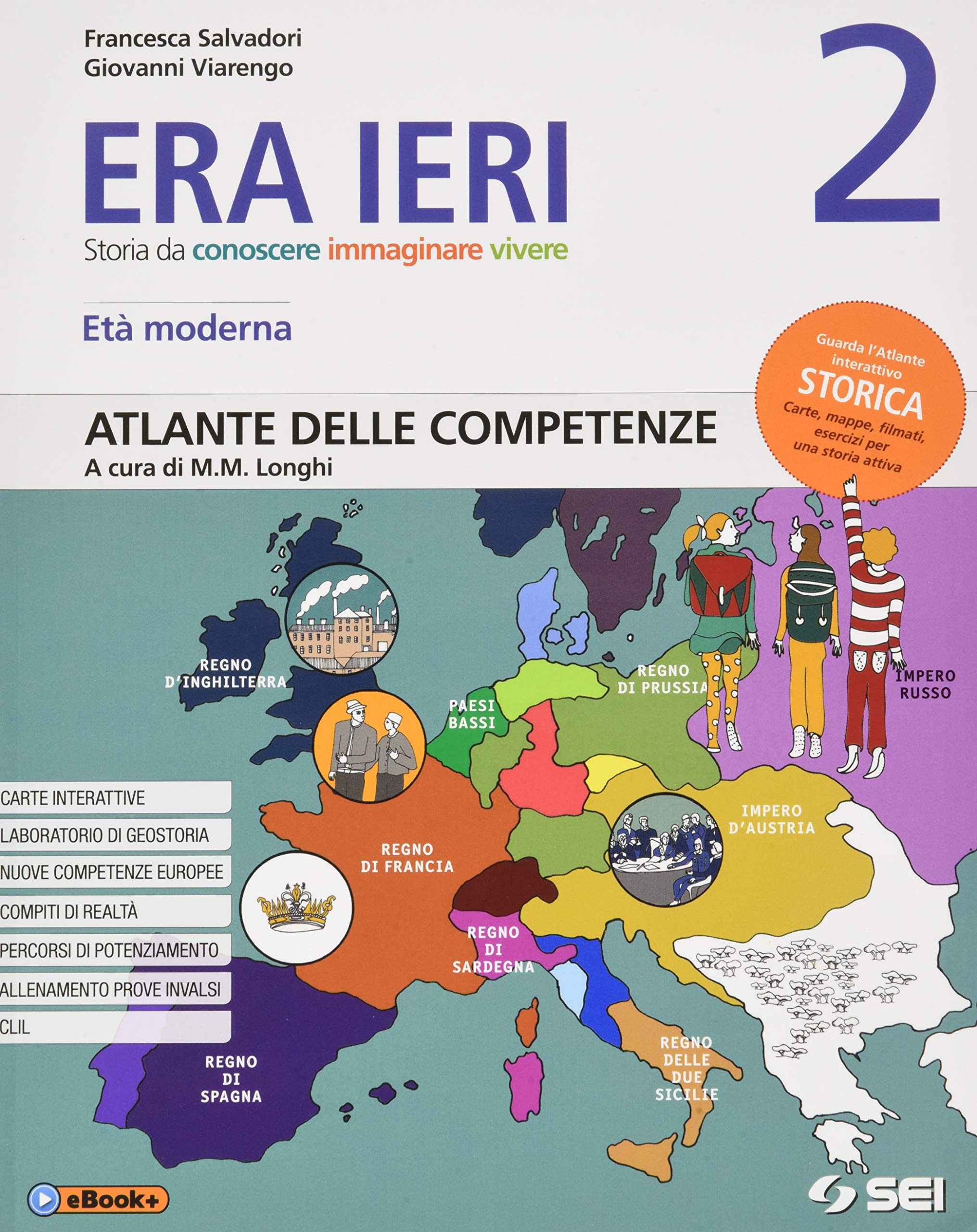 Era ieri. Con Atlante delle competenze e Storie da leggere. Per la Scuola media. Con e-book. Con espansione online. L' età moderna (Vol. 2) Professional & Reference Books