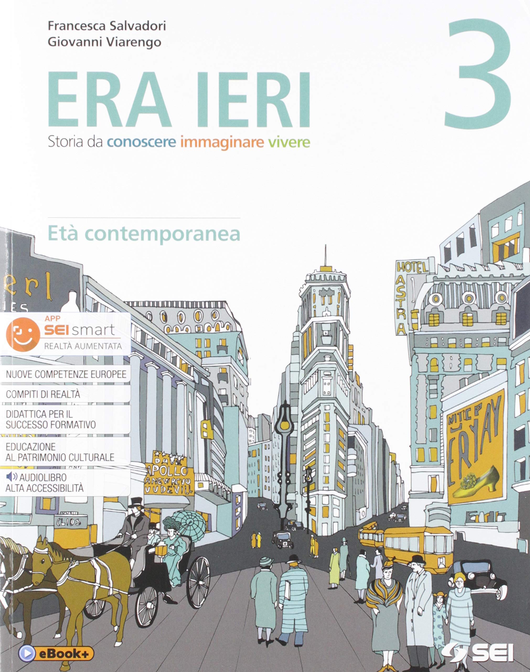 Era ieri. Con Atlante delle competenze. Con Storie da leggere. Per la Scuola media. Con e-book. Con espansione online. Età contemporanea (Vol. 3) Professional & Reference Books