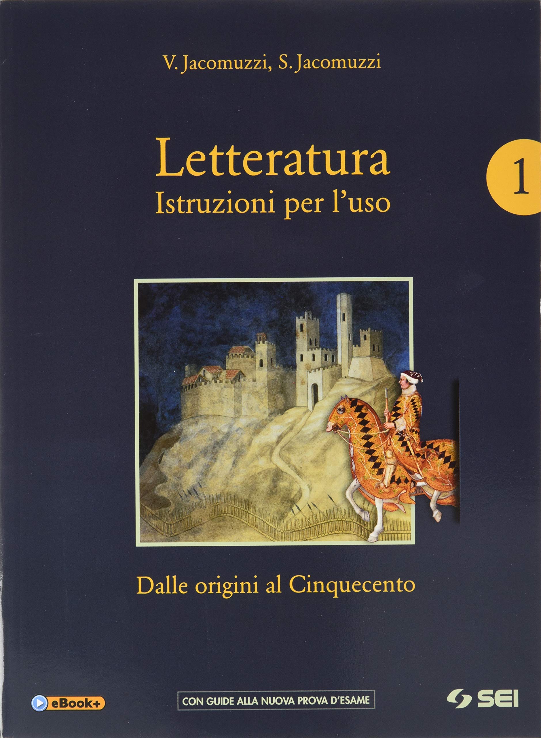 Letteratura. Istruzioni per l'uso. Con Corso di scrittura e di preparazione al nuovo esame di Stato e Antologia della Divina Commedia. Per le Scuole ... e-book. Con espansione online. D... (Vol. 1) Professional & Reference Books
