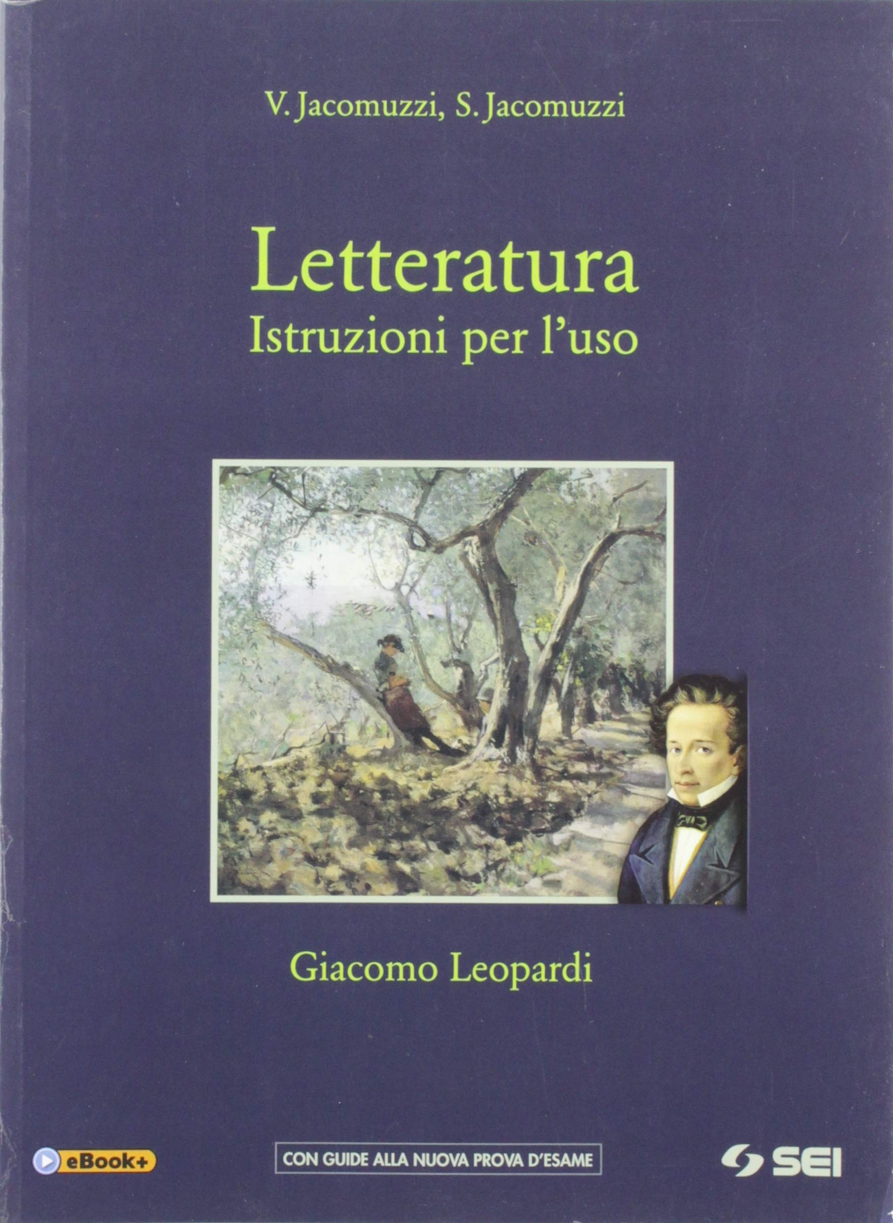 Letteratura. Istruzioni per l'uso. Giacomo Leopardi. Per le Scuole superiori. Con e-book. Con espansione online Professional & Reference Books