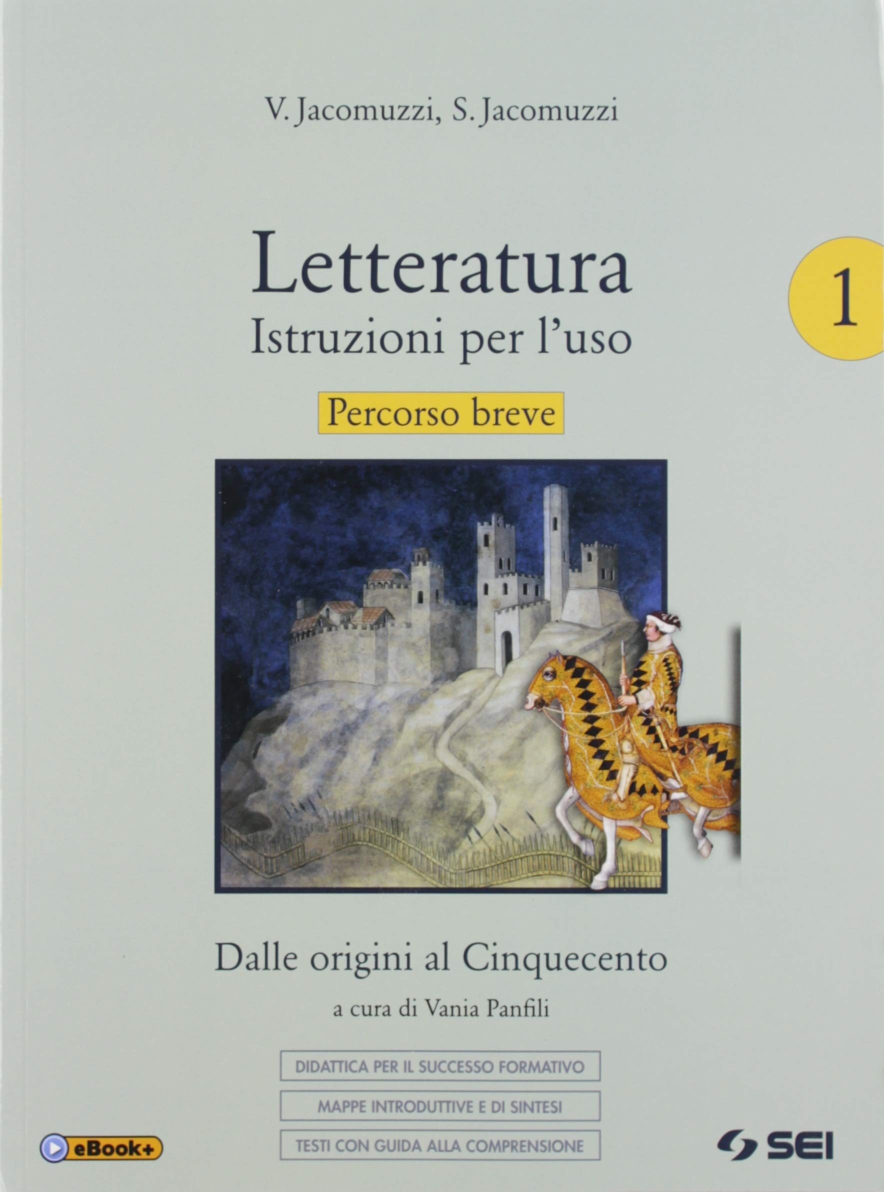 Letteratura. Istruzioni per l'uso. Percorso breve. Didattica per il successo formativo. Per le Scuole superiori. Con e-book. Con espansione online (Vol. 1) book