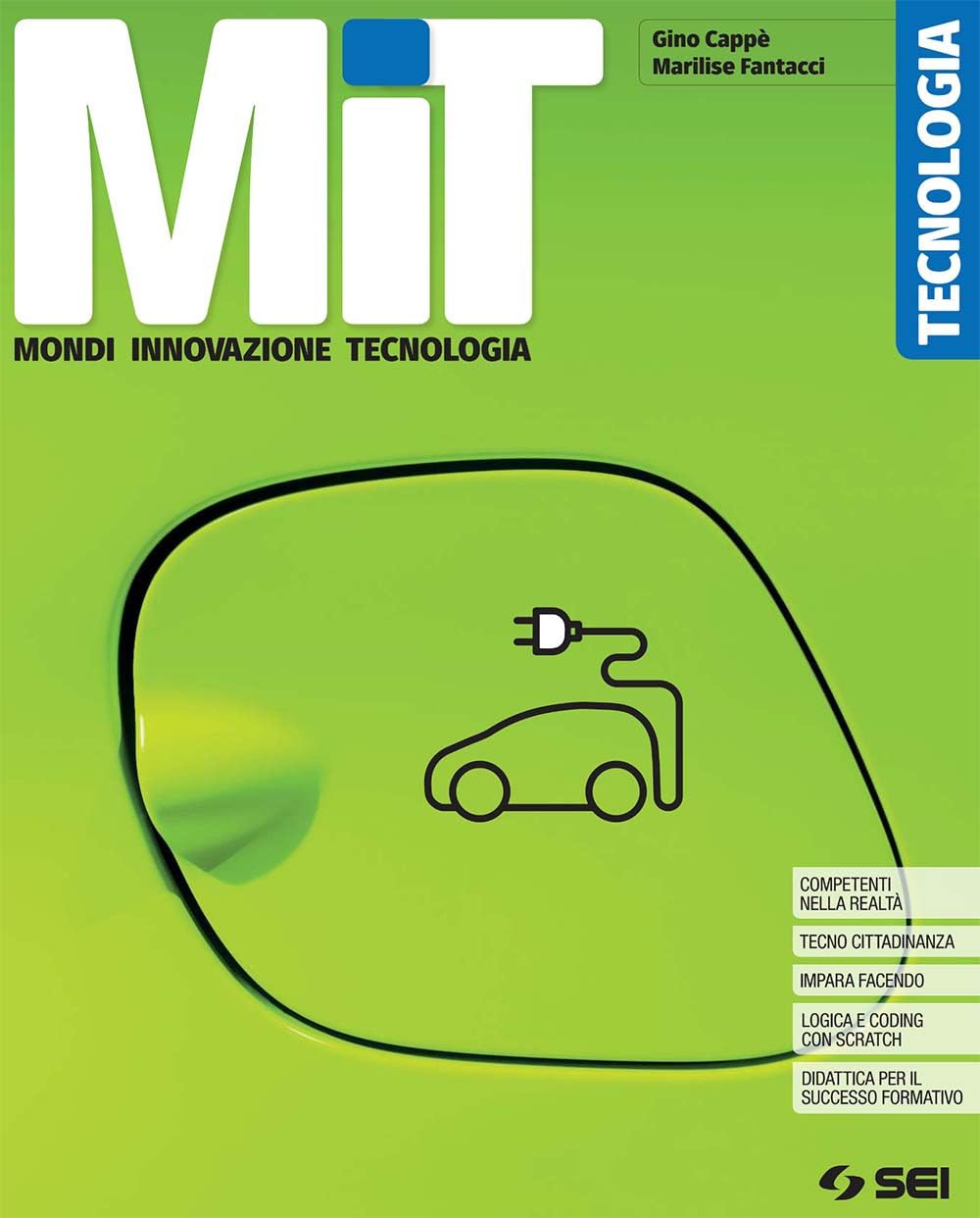 MIT. Mondi Innovazione Tecnologia. Laboratorio per le competenze. Per la Scuola media. Con e-book. Con espansione online book