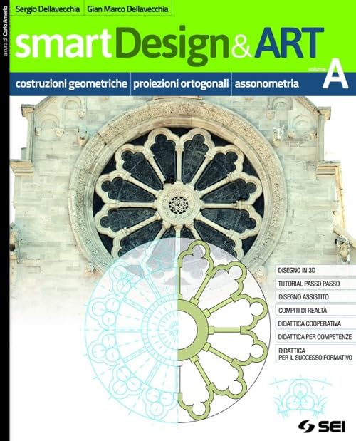 smartDesign&Art. Per le Scuole superiori. Con e-book. Con espansione online. Prospettiva, teoria delle ombre, progettazione (Vol. B) Professional & Reference Books