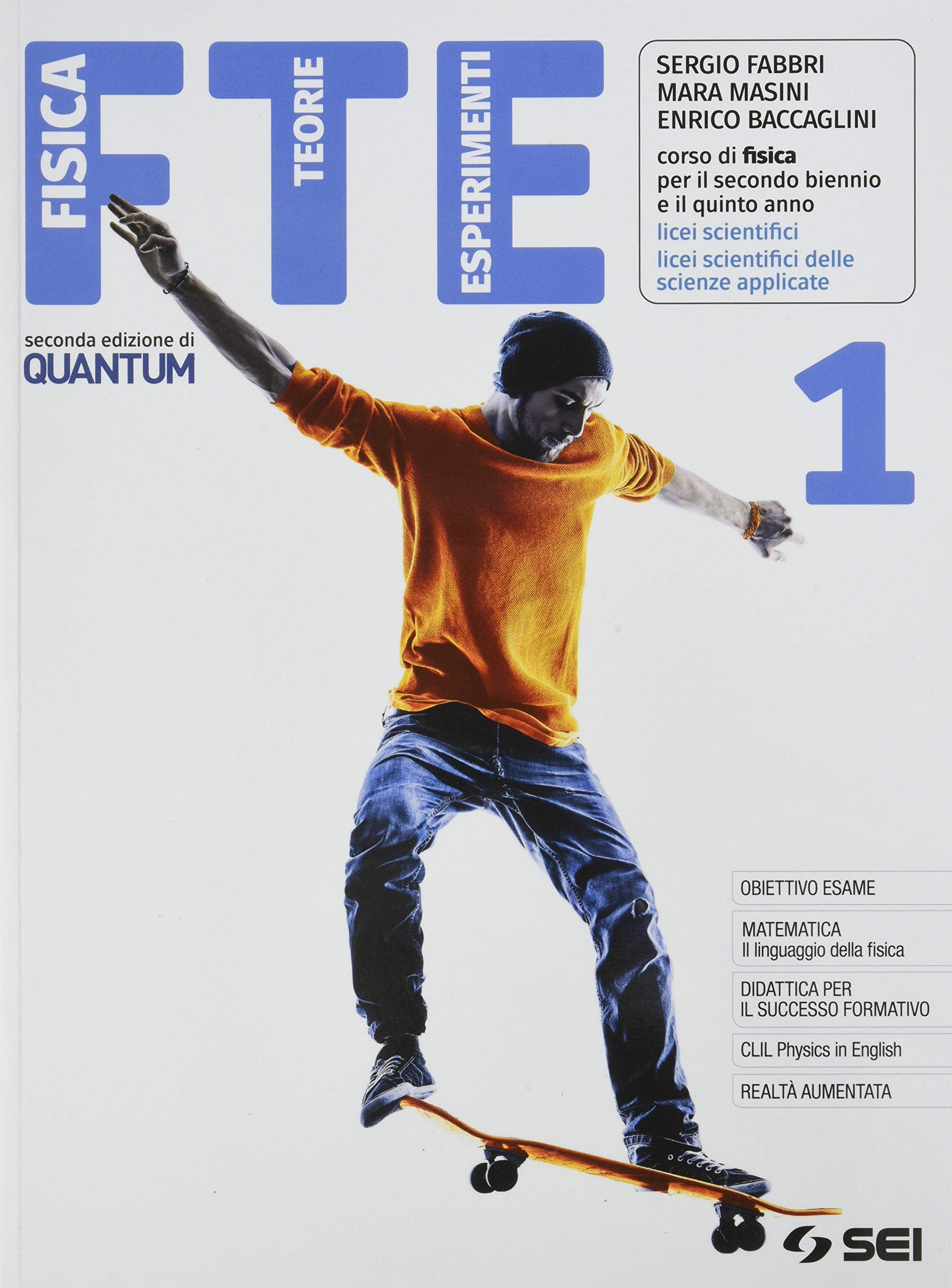 FTE. Fisica Teorie Esperimenti. Per il triennio del Liceo scientifico e del Liceo scientifico delle scienze applicate. Con e-book. Con espansione online (Vol. 1) Natural Sciences