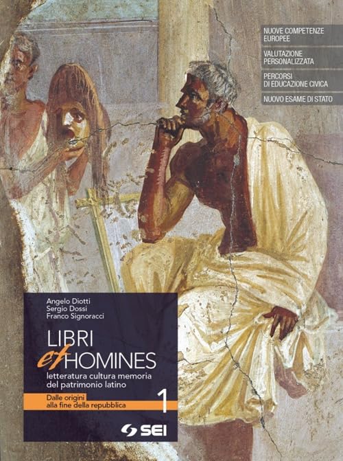Libri et homines. Letteratura, cultura, memoria del patrimonio latino. Per i Licei e gli Ist. magistrali. Con e-book. Con espansione online (Vol. 3) book
