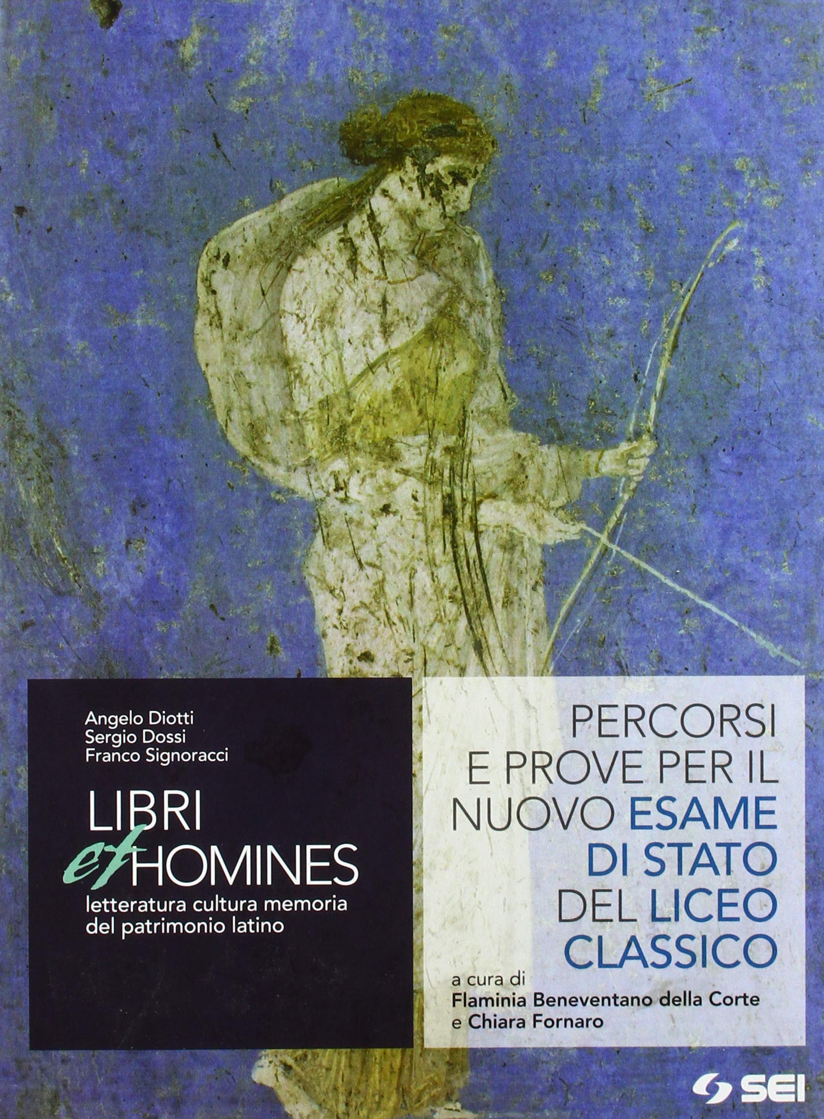 Testi per la seconda prova del nuovo esame di Stato. Per il Liceo classico. Con e-book. Con espansione online book