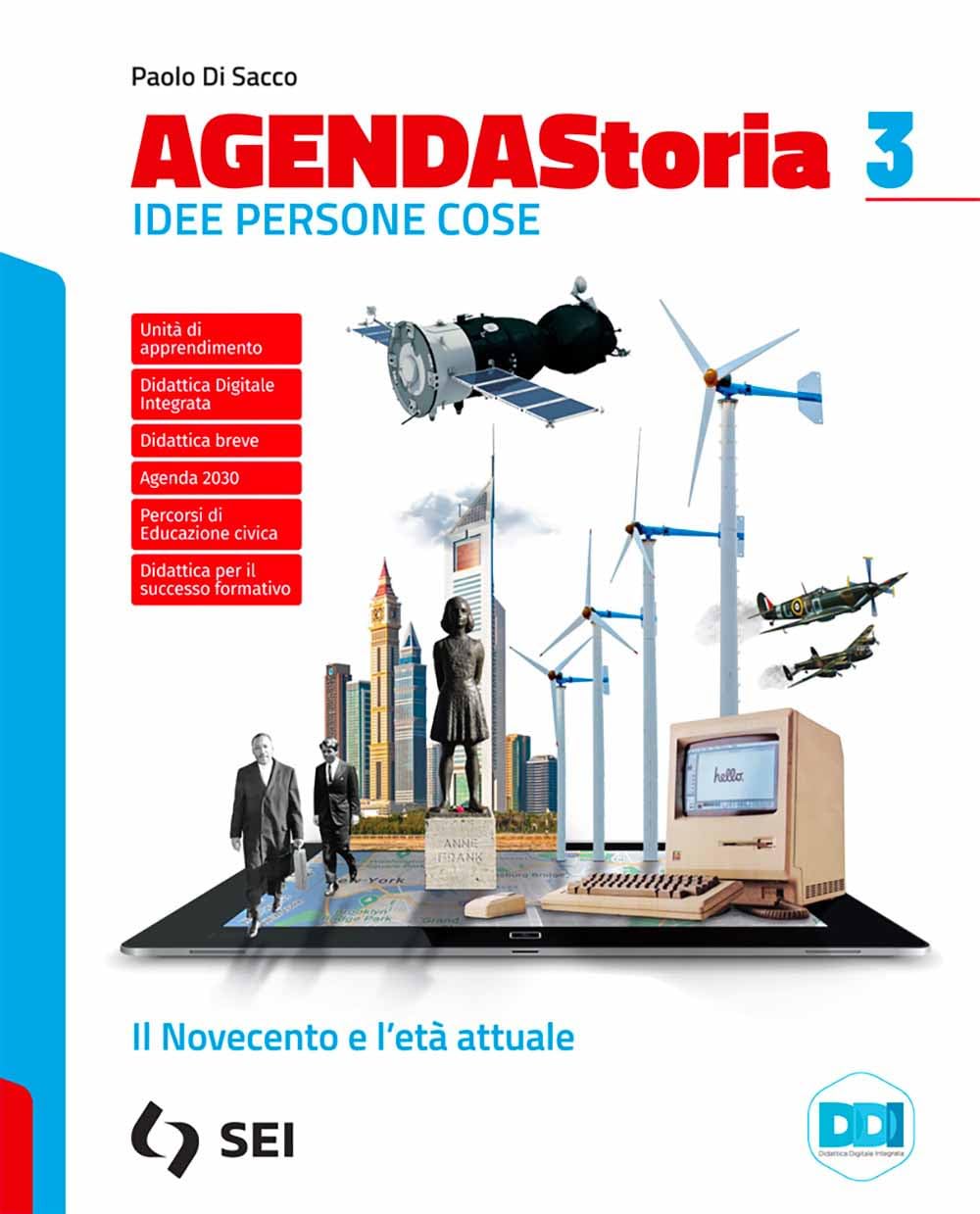 Agenda storia. Idee persone cose. Per le Scuole superiori. Con e-book. Con espansione online. Il Novecento e l'età attuale (Vol. 3) book