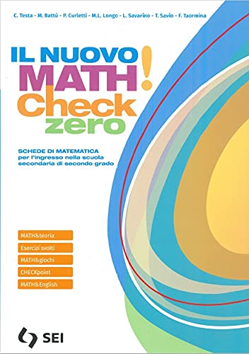 Il nuovo math! Check 0. Per l'ingresso nella scuola secondaria di secondo grado. Per le Scuole superiori. Con e-book. Con espansione online book