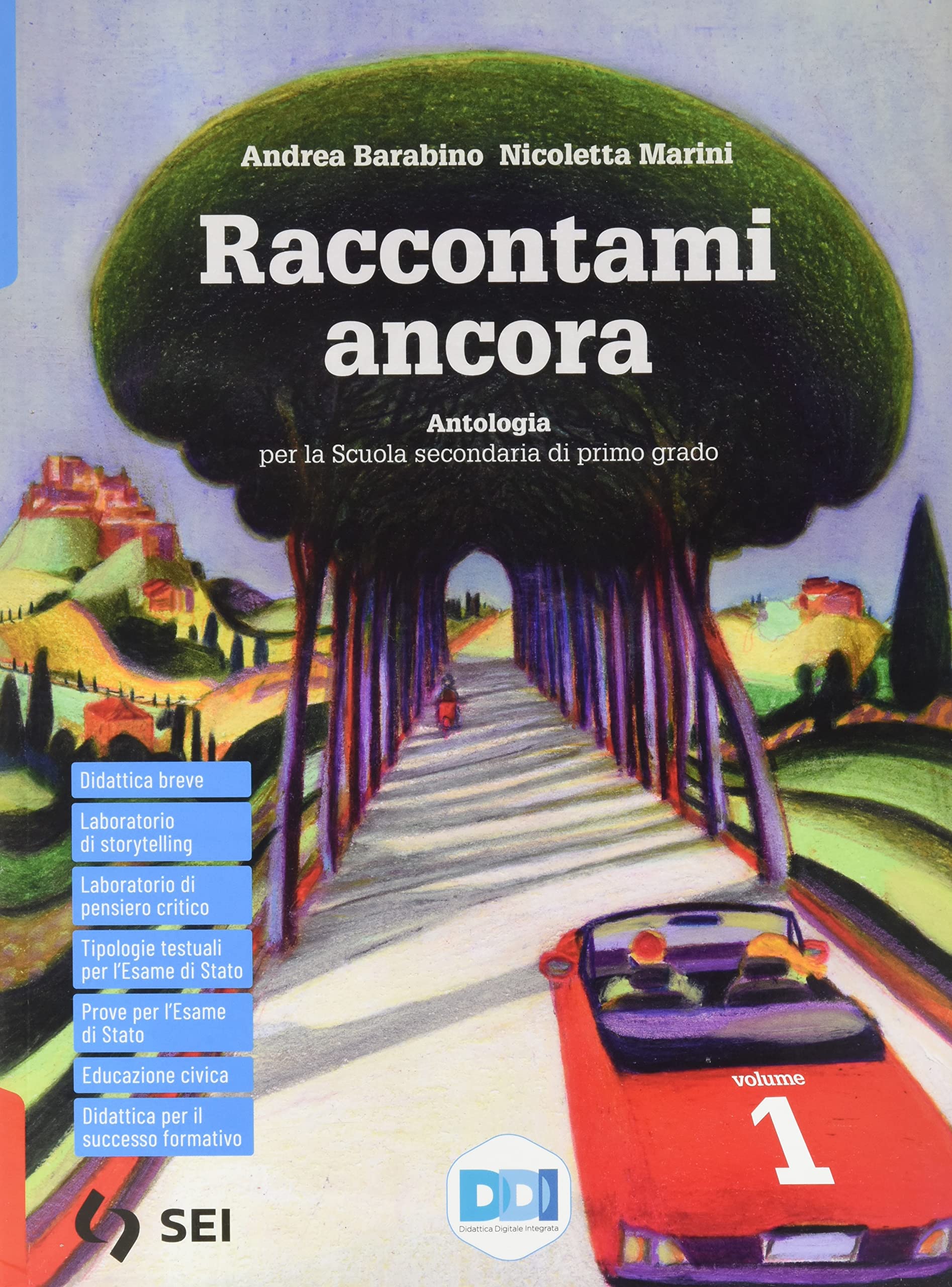 Raccontami ancora. Leggo, penso, scrivo. Mito ed epica. Teatro. Per la Scuola media. Con e-book. Con espansione online (Vol. 1) book