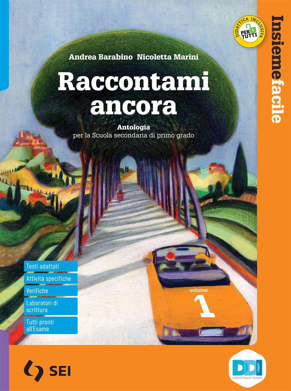 Raccontami ancora. Insiemefacile. Bisogni educativi speciali. Per la Scuola media. Con e-book. Con espansione online (Vol. 1) book