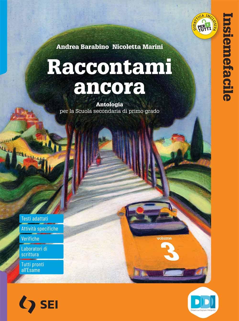 Raccontami ancora. Insiemefacile. Bisogni educativi speciali. Per la Scuola media. Con e-book. Con espansione online (Vol. 3) book
