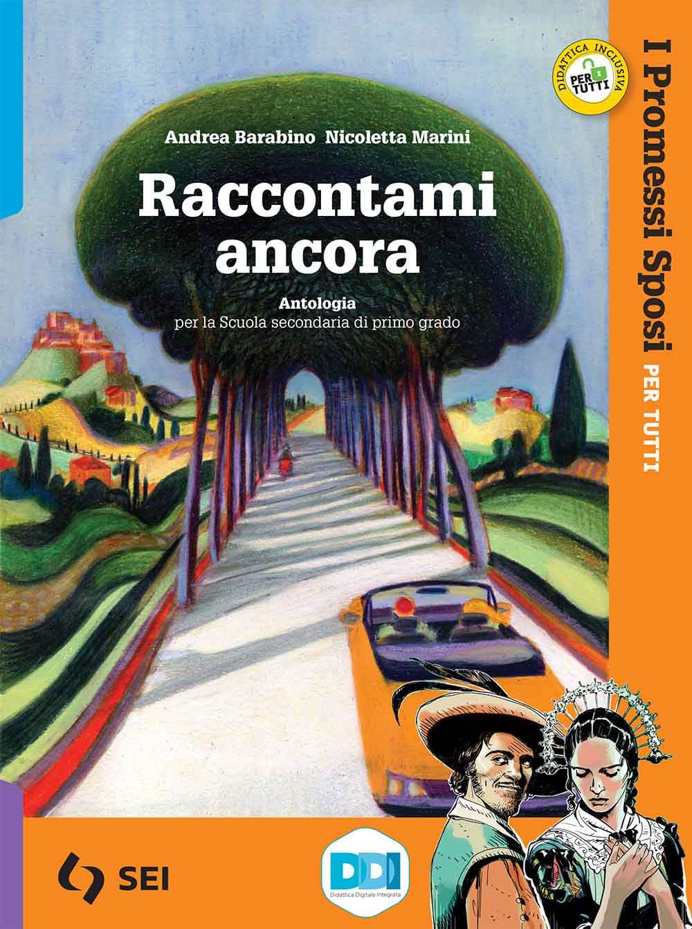 Raccontami ancora. Promessi sposi per tutti. Per la Scuola media. Con e-book. Con espansione online book