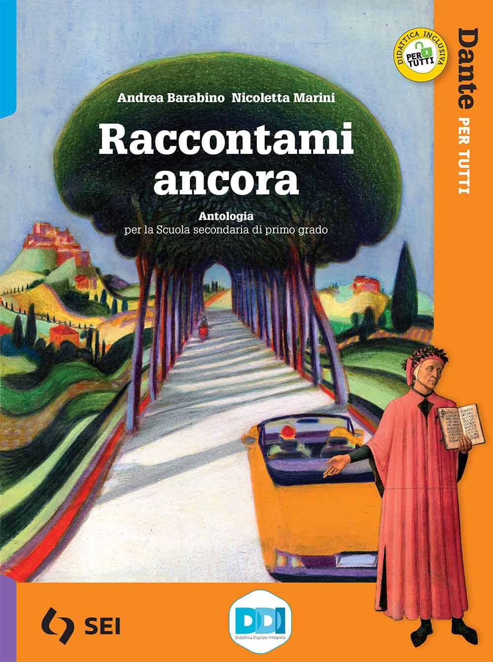 Raccontami ancora. Dante per tutti. Per la Scuola media. Con e-book. Con espansione online book
