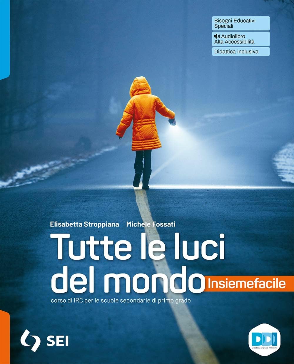 Tutte le luci del mondo. Con Insiemefacile. Strumenti supplementari per la didattica inclusiva. Per la Scuola media. Con e-book. Con espansione online book