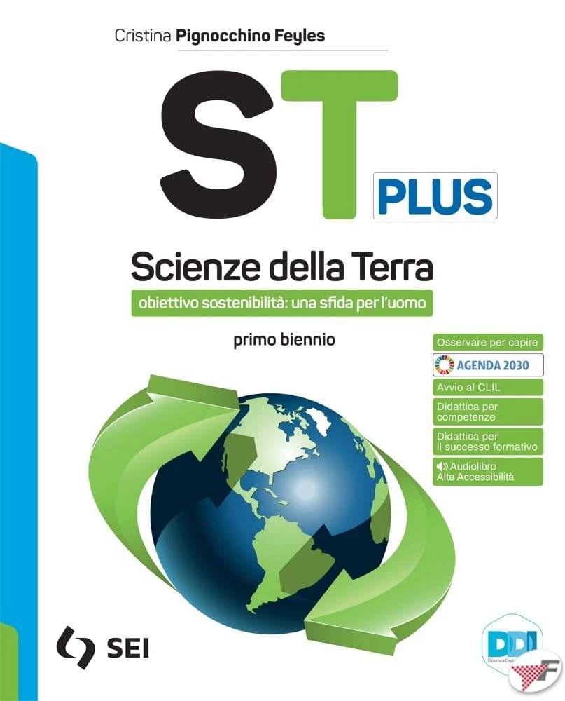 St plus. Scienze della terra. Obiettivo sostenibilità: una sfida per l'uomo. Per il primo biennio delle Scuole superiori. Con e-book. Con espansione online book