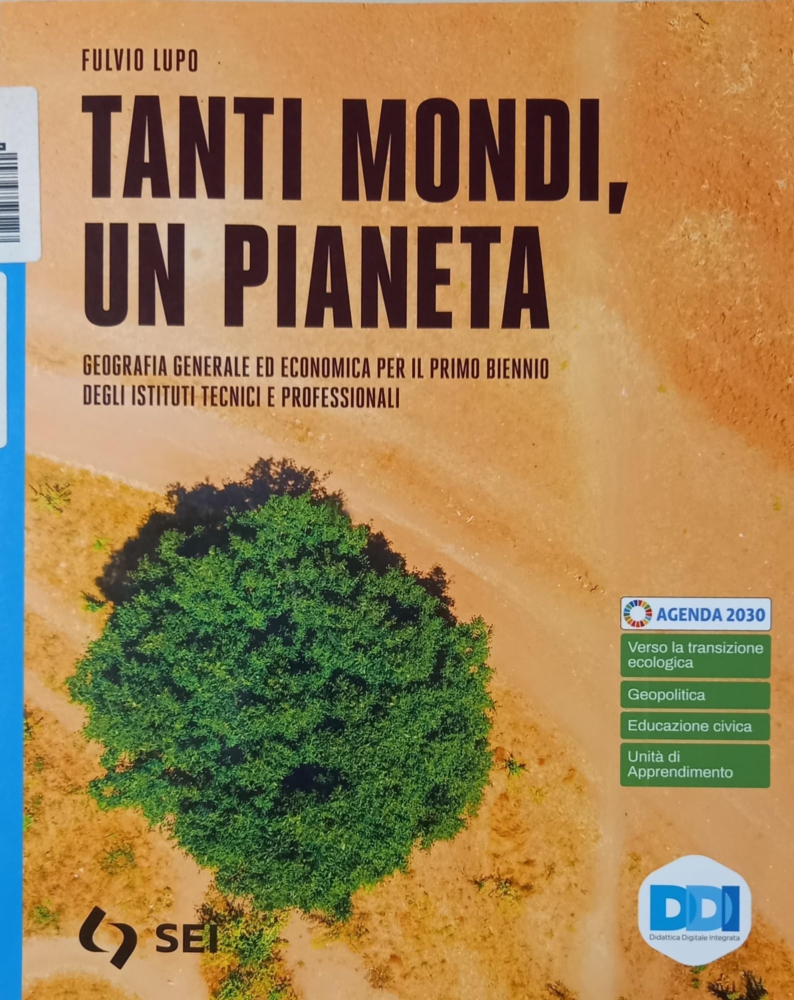 Tanti mondi, un pianeta. Geografia generale ed economica. Per il biennio degli Ist. tecnici e professionali. Con e-book. Con espansione online book