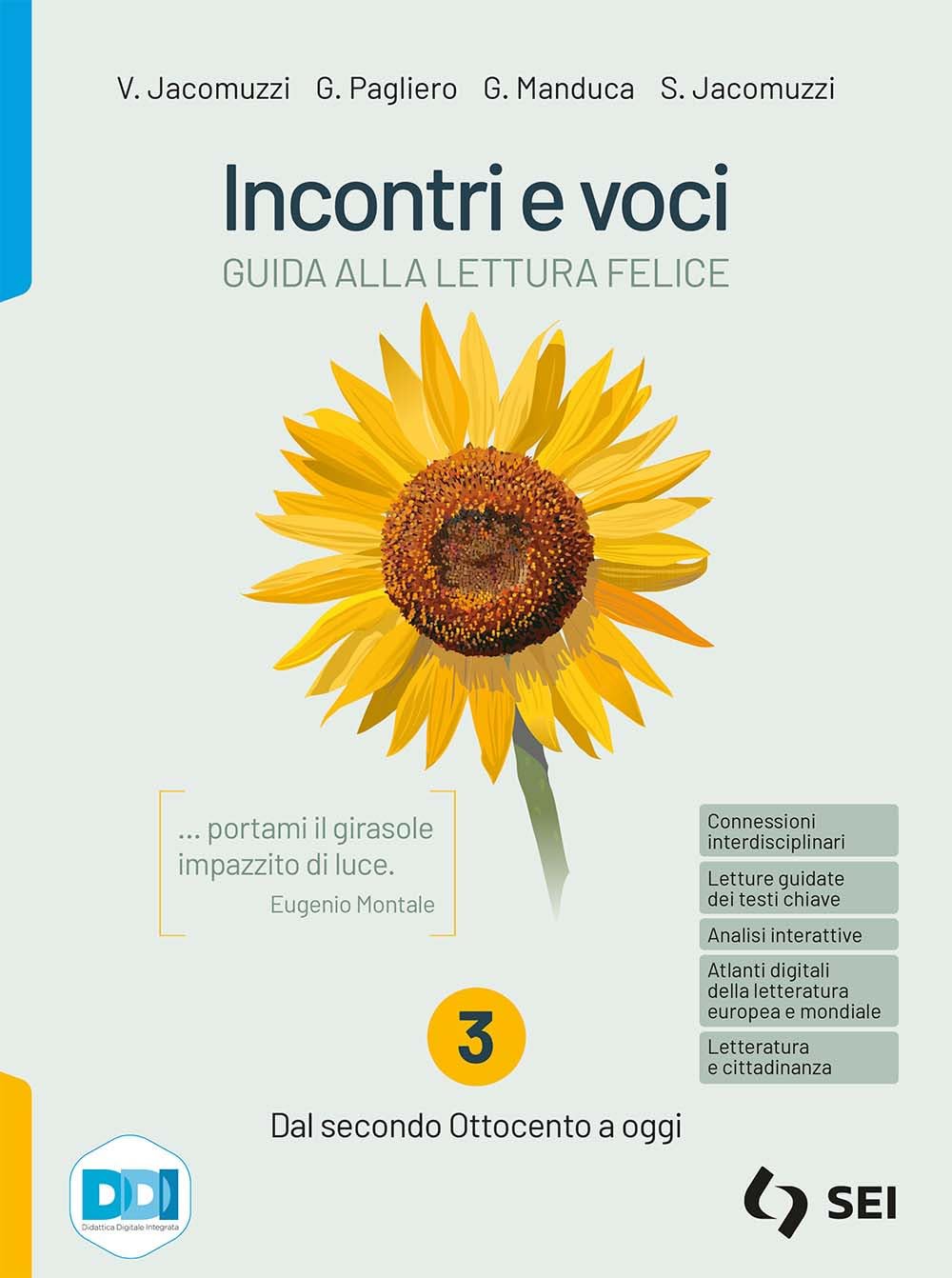 Incontri e voci. Guida alla lettura felice. Con Corso di scrittura e di comunicazione. Per le Scuole superiori. Con e-book. Con espansione online. Dal secondo Ottocento a oggi (Vol. 3) book