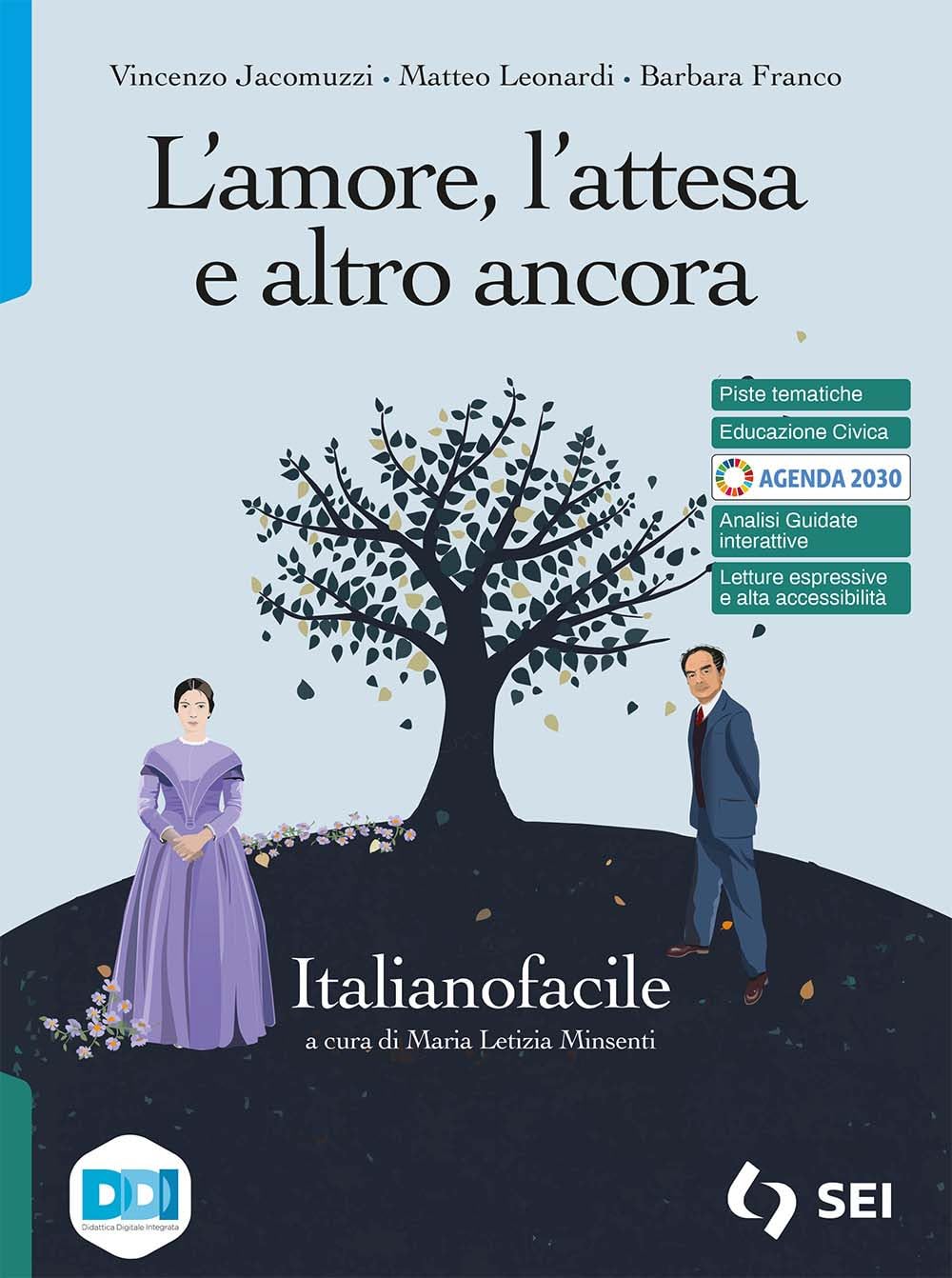 L'amore, l'attesa e altro ancora. Italianofacile. Strumenti complementari per la didattica inclusiva. Per le Scuole superiori. Con e-book. Con espansione online book