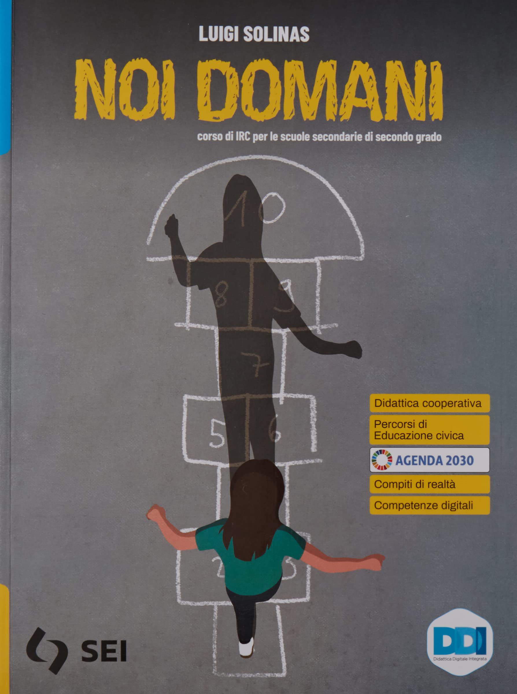 Noi domani. Con religioni in dialogo. Per le Scuole superiori. Con e-book. Con espansione online book