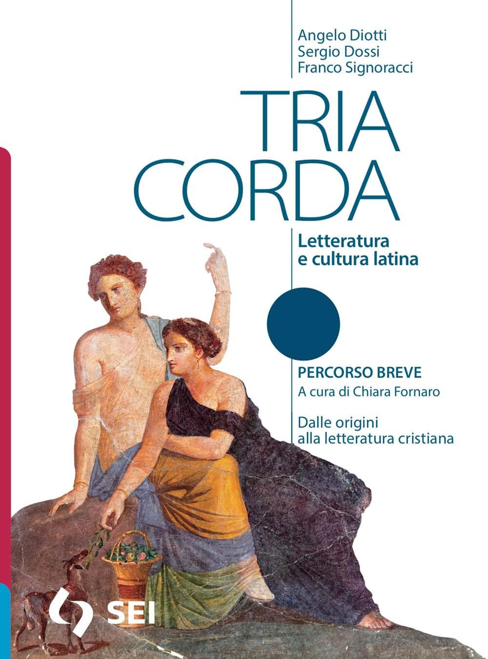 Tria corda. Percorso breve. Strumenti per la didattica inclusiva. Per i Licei e gli Ist. magistrali. Con e-book. Con espansione online book