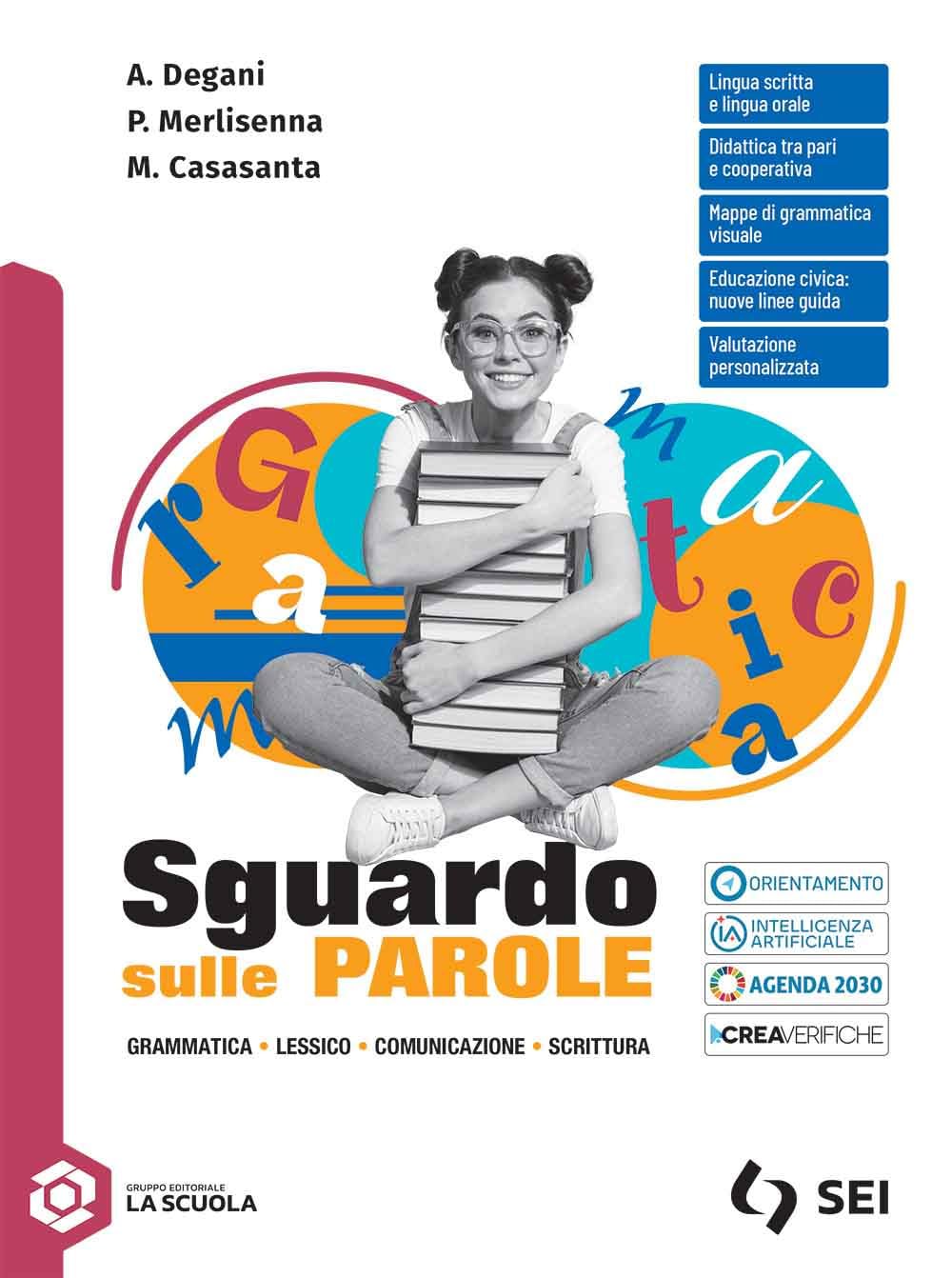 Sguardo sulle parole. Con Prove INVALSI e Schemi di sintesi e ripasso. Per le Scuole superiori. Con e-book. Con espansione online book