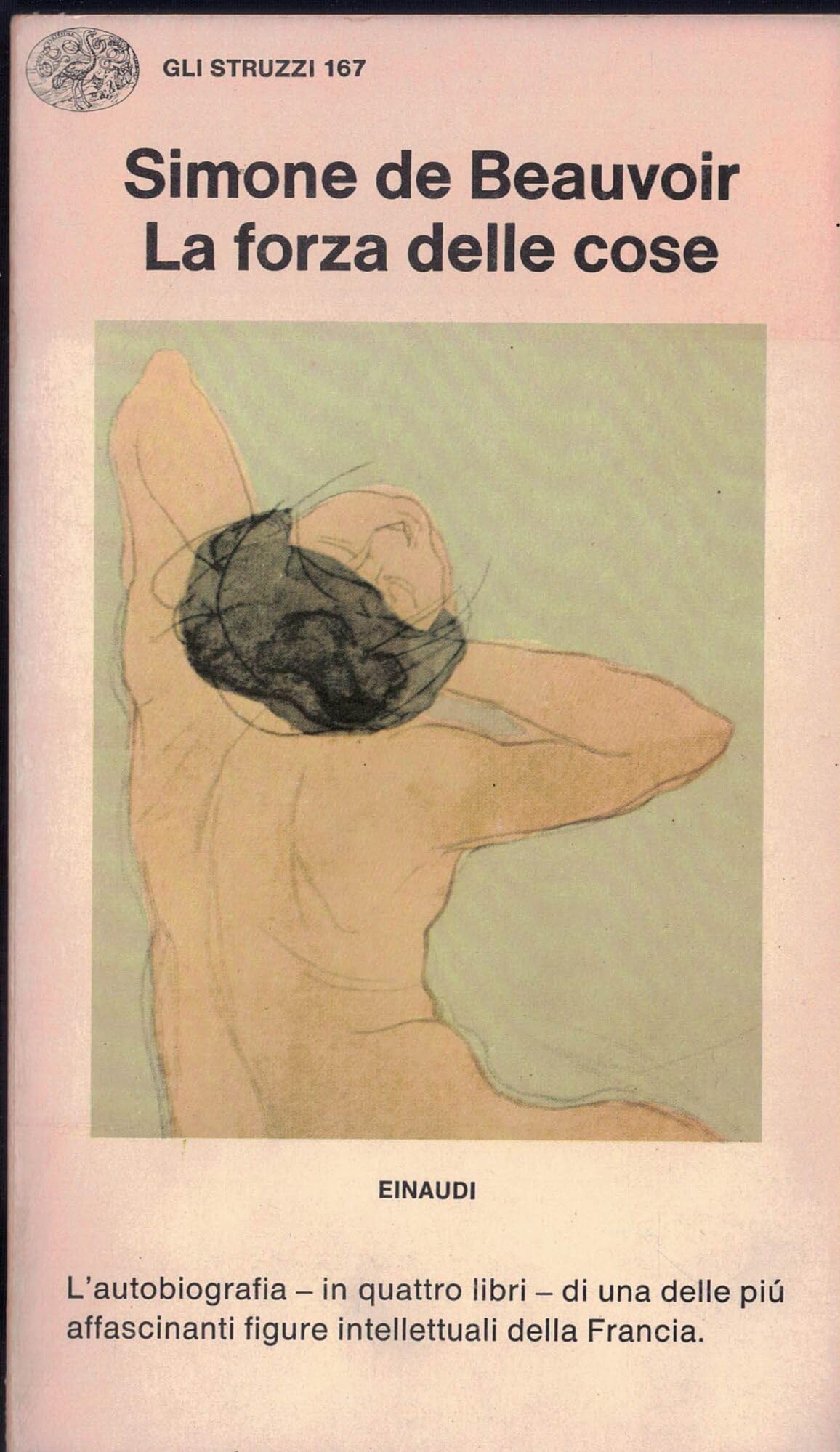 La forza delle cose (Gli struzzi, Band 167) Art & Literature