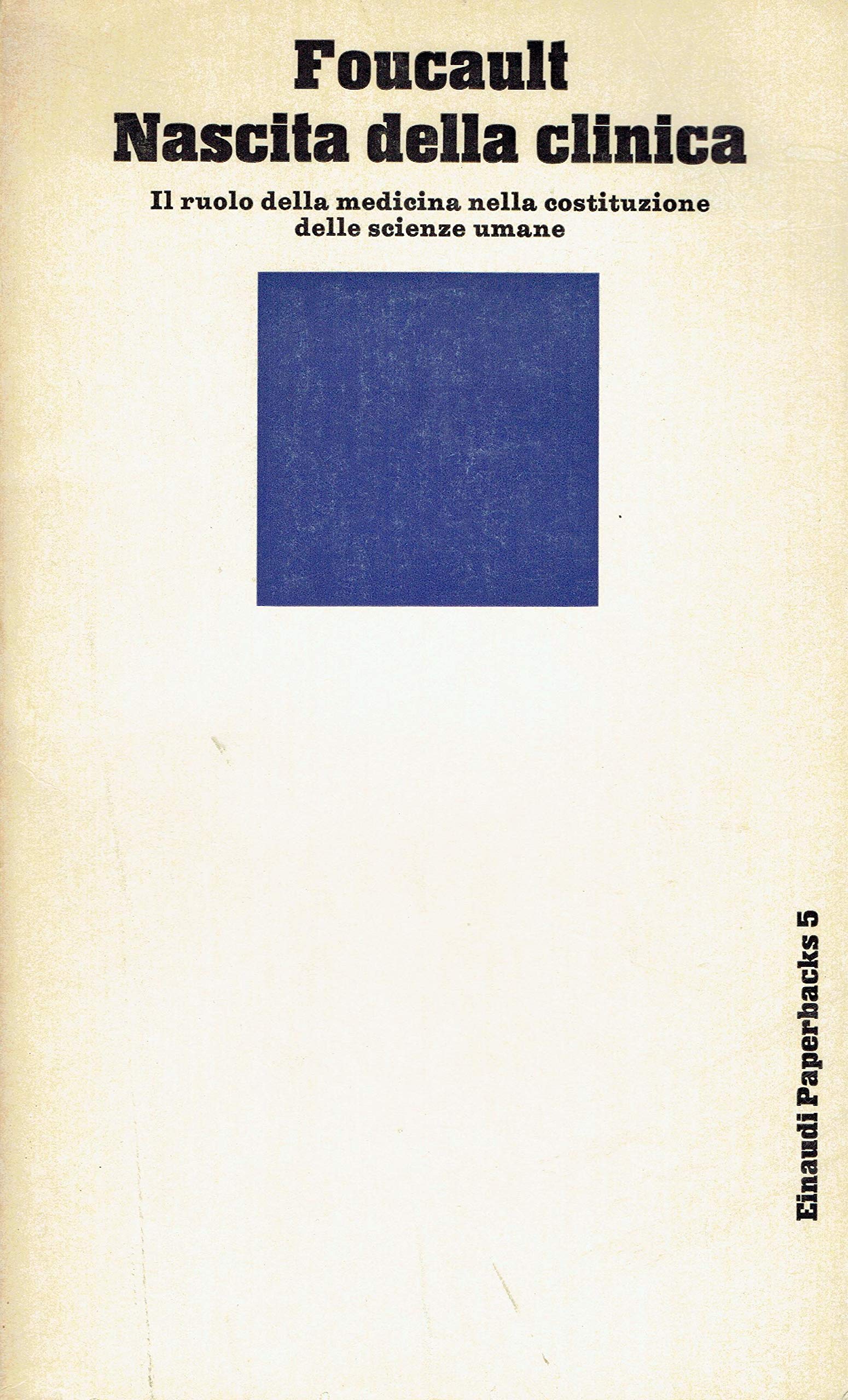 Nascita della clinica (Einaudi Paperbacks e Readers, Band 5) Medicine