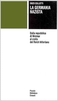 La Germania nazista (Piccola biblioteca Einaudi, Band 22) Social Sciences