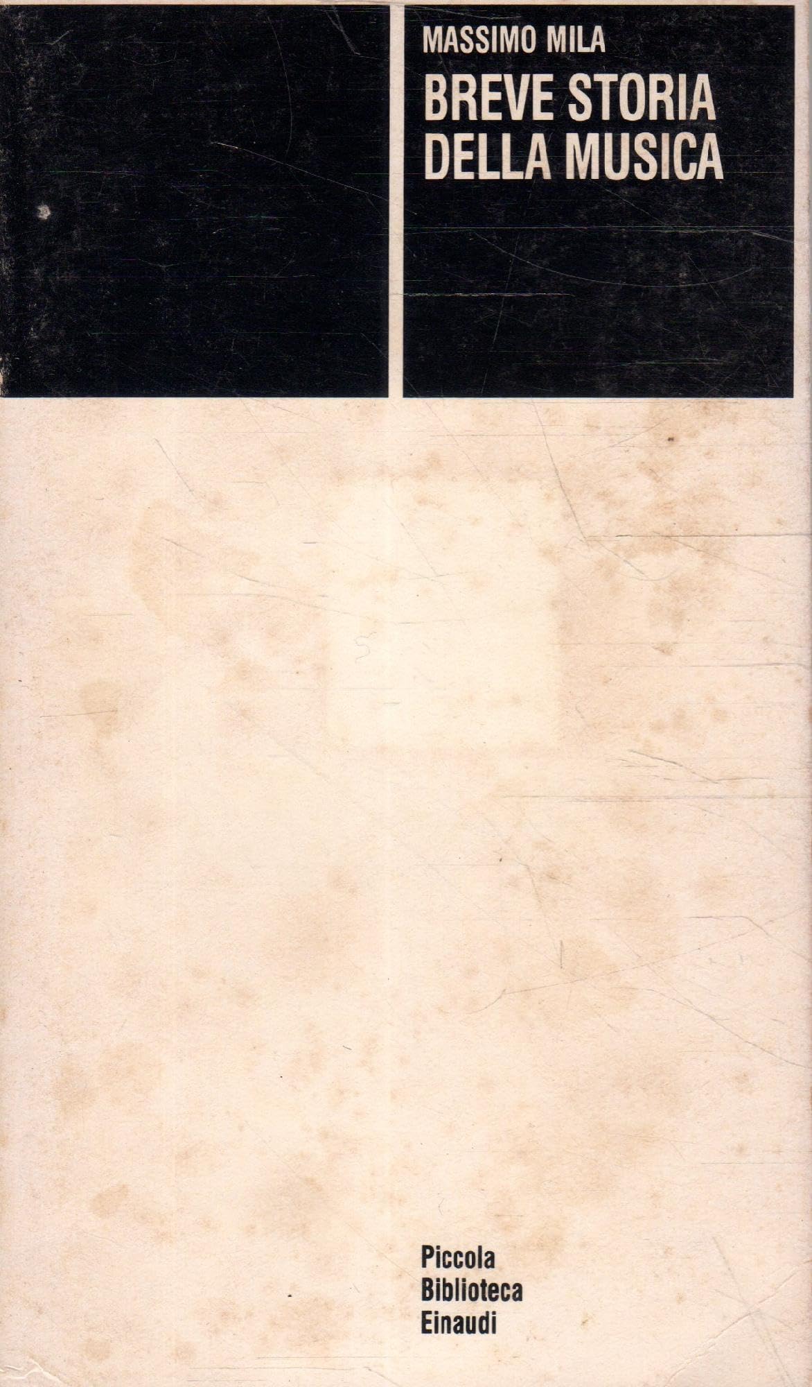 Breve storia della musica (Piccola biblioteca Einaudi, Band 31) Arts & Music