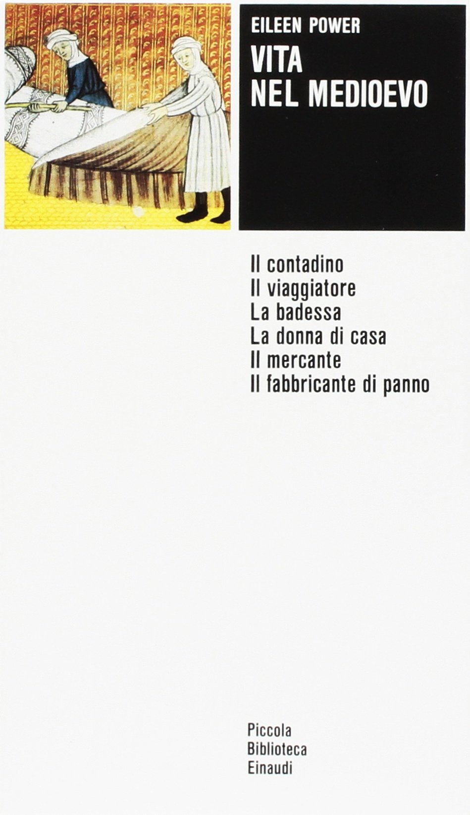 Vita nel Medioevo (Piccola biblioteca Einaudi, Band 74) Politics & History
