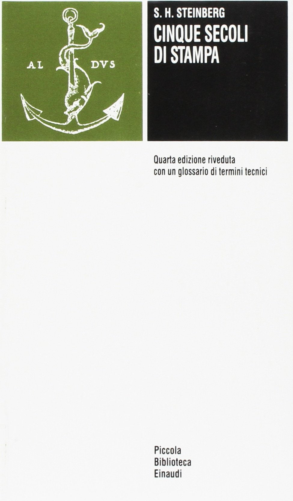 Cinque secoli di stampa (Piccola biblioteca Einaudi, Band 21) Books