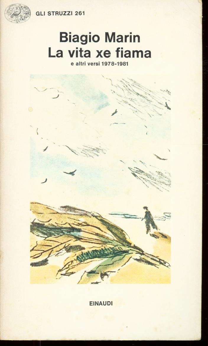 La vita xe fiama e altri versi, 1978-1981 (Gli str Books