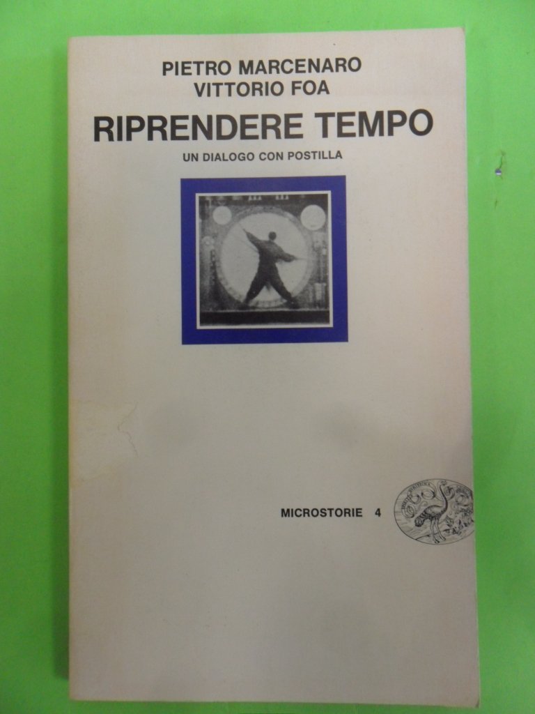 Riprendere tempo. Un dialogo con postilla. Books