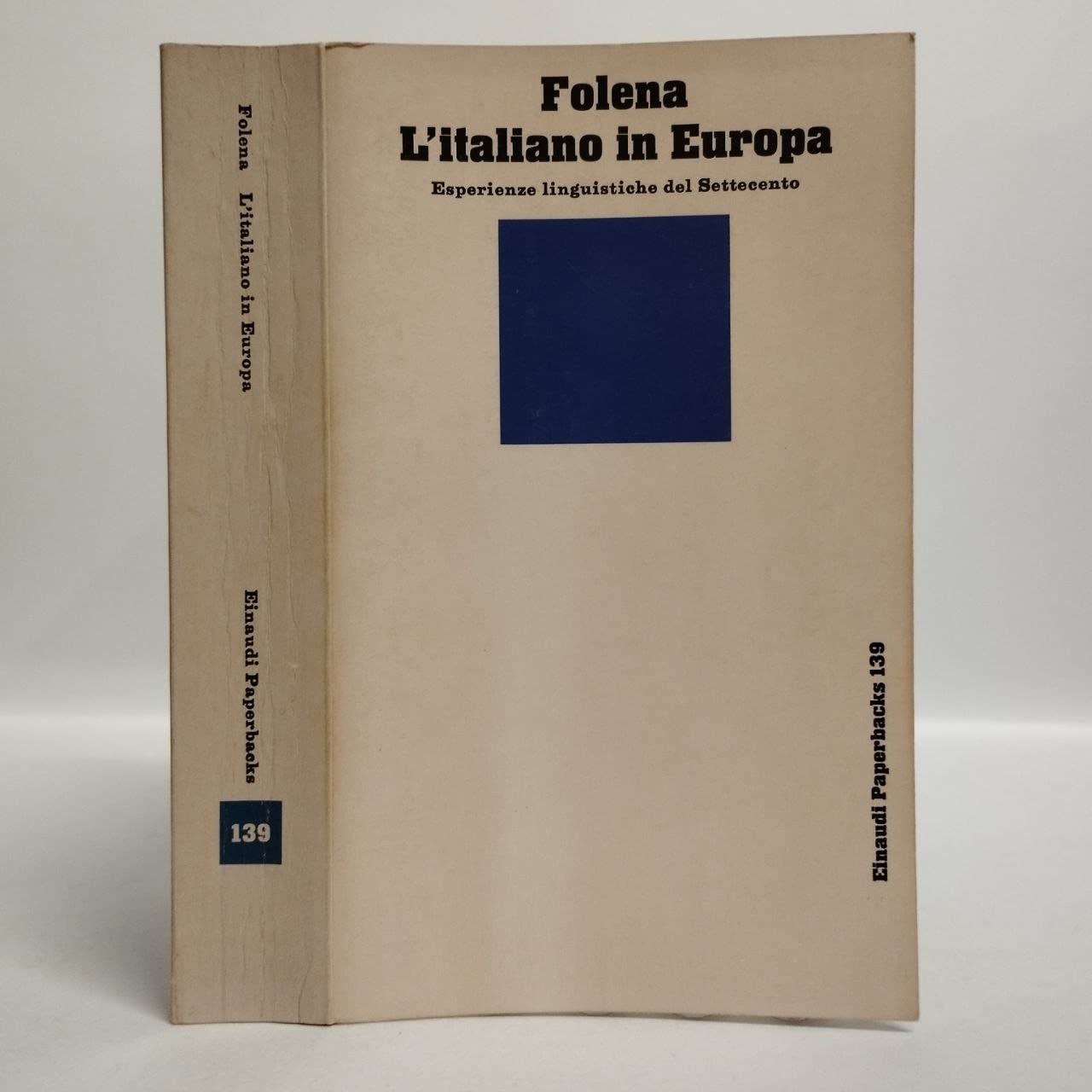 L'italiano in Europa: Esperienze linguistiche del Settecento (Einaudi paperbacks) (Italian Edition) book