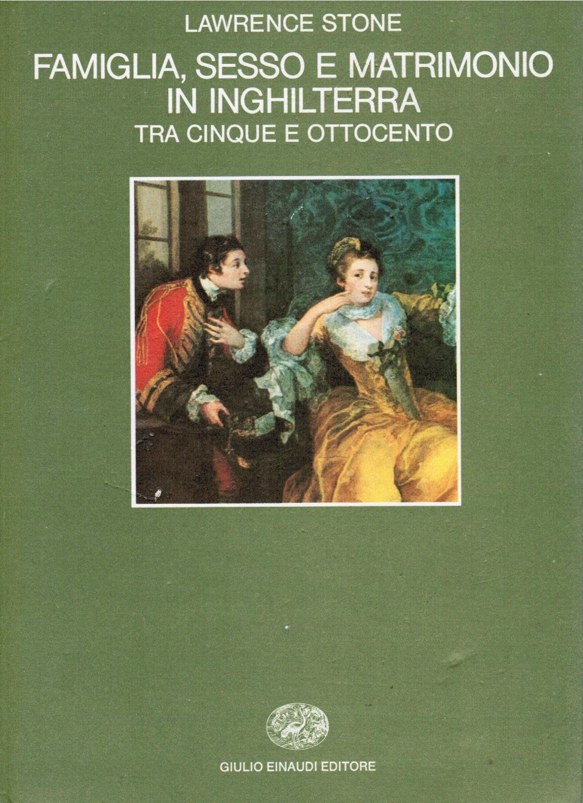 Famiglia, sesso e matrimonio in Inghilterra tra Cinque e Ottocento book