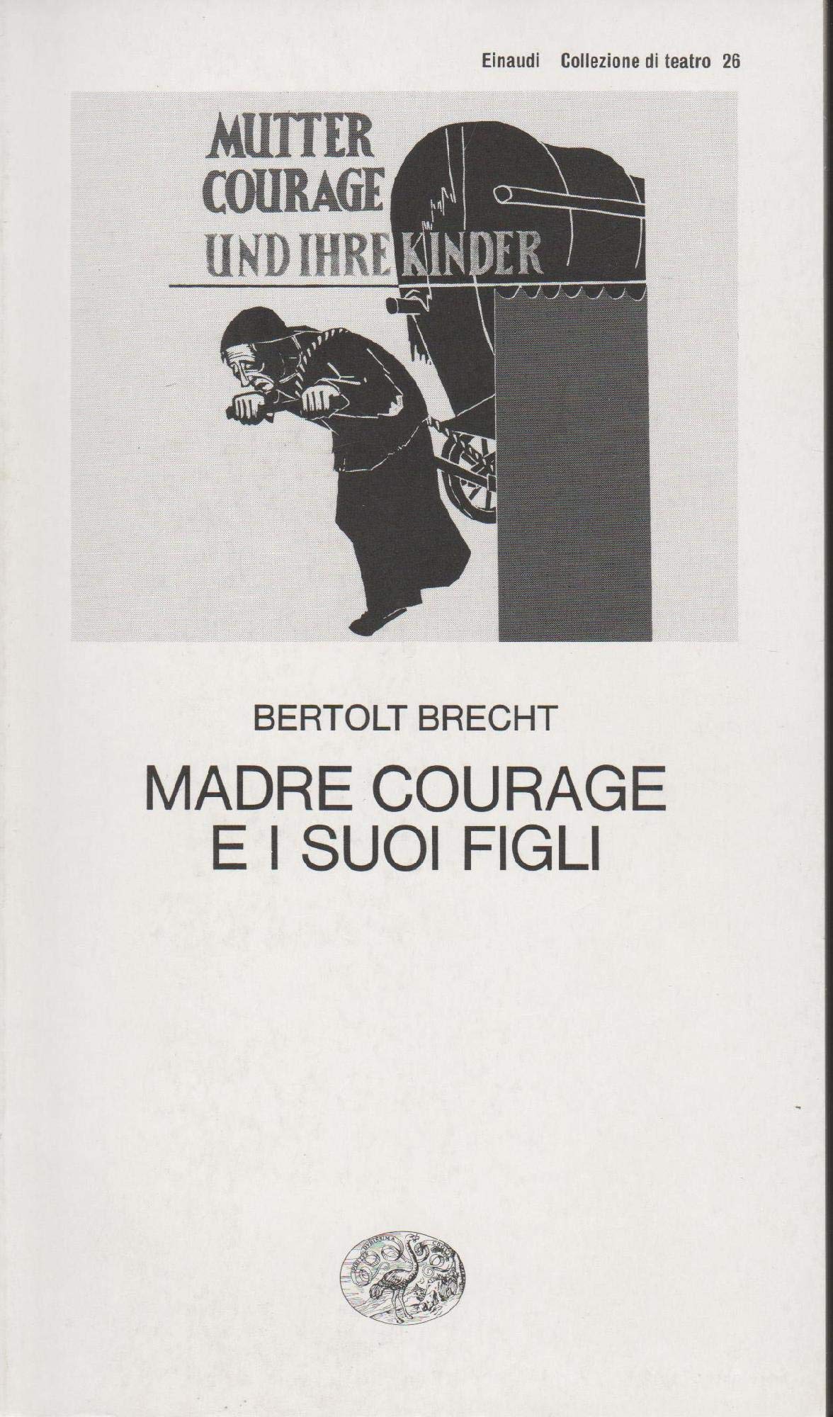 Madre Courage e i suoi figli (Collezione di teatro, Band 26) Drama
