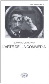 L'arte della commedia. Dolore sotto chiave (Collezione di teatro, Band 66) Drama
