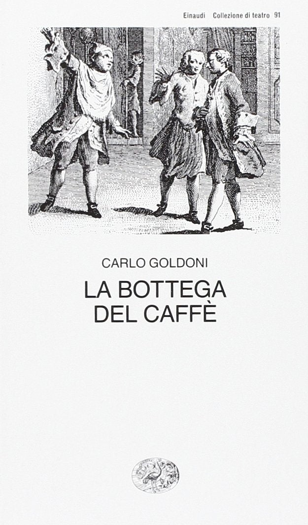 La bottega del caffè (Einaudi, Band 91) Drama
