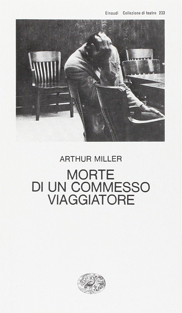 Morte di un commesso viaggiatore (Collezione di teatro, Band 233) Drama